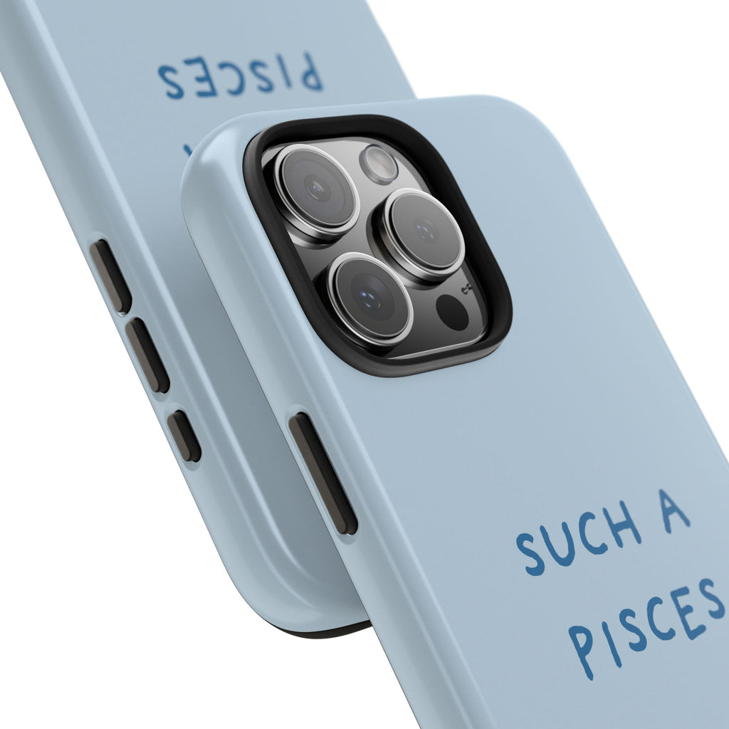 "Such a Pisces" Phone Case - Light Blue / Blue