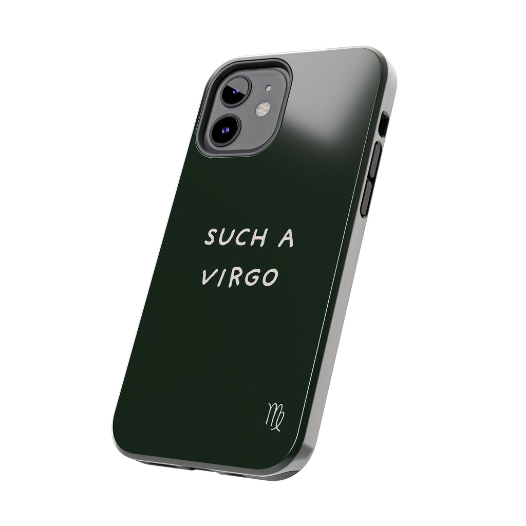 "Such a Virgo" Tough Phone Case — Dark Green
