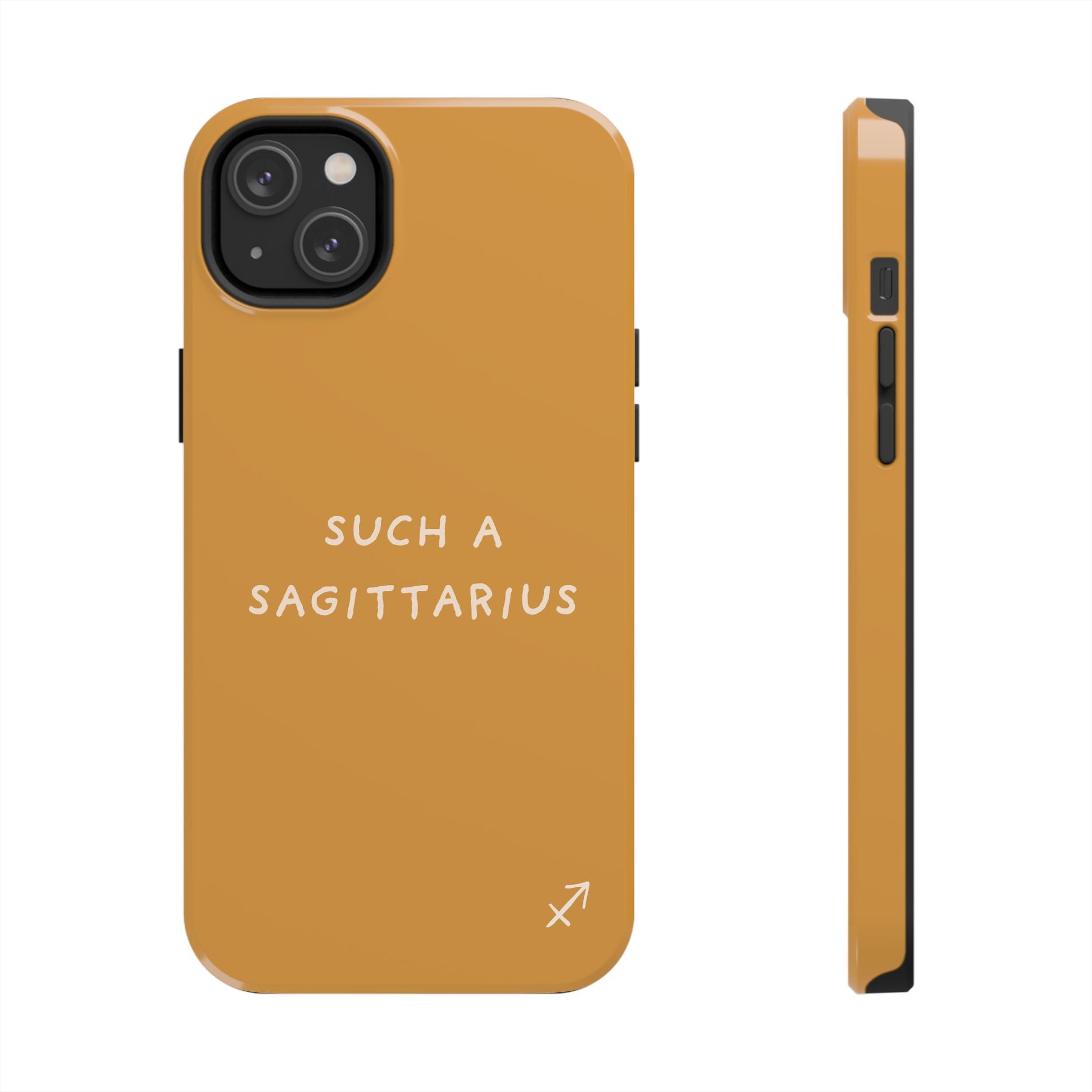 "Such a Sagittarius" Tough Phone Case — Amber