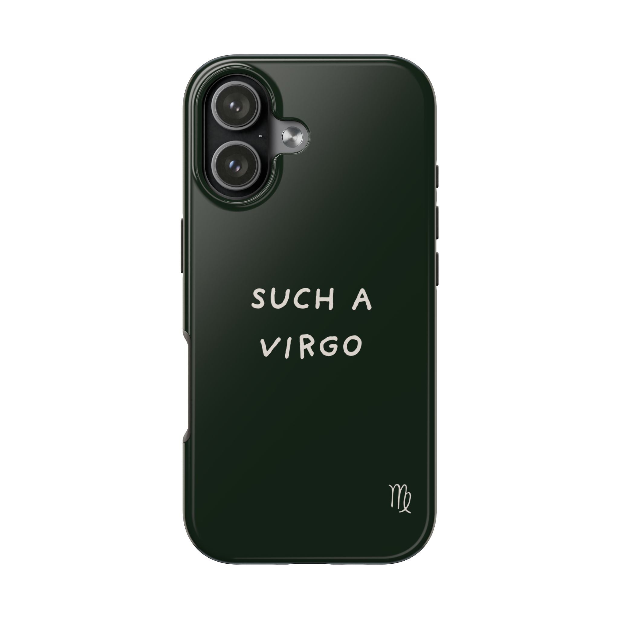 "Such a Virgo" Tough Phone Case — Dark Green