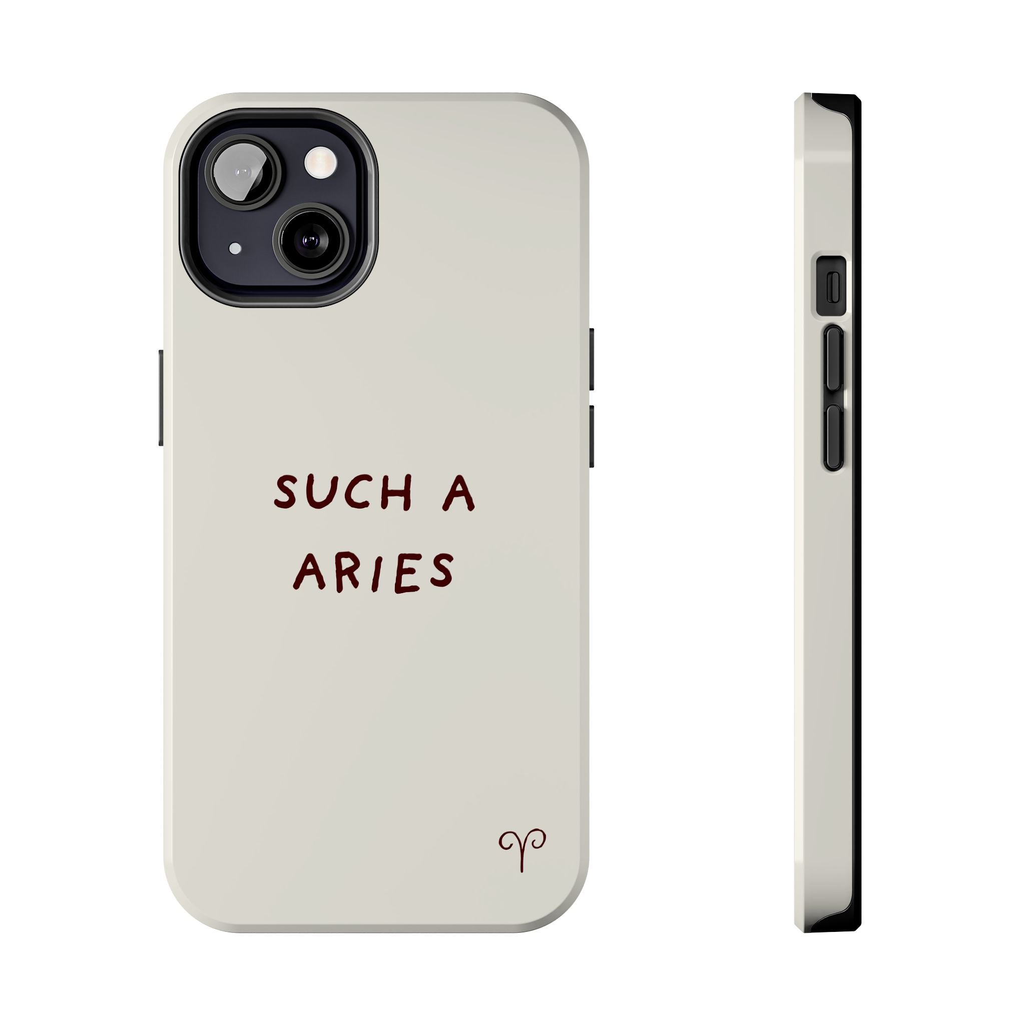 "Such a Aries" Tough Phone Case — White