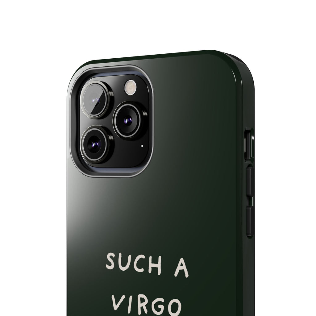 "Such a Virgo" Tough Phone Case — Dark Green