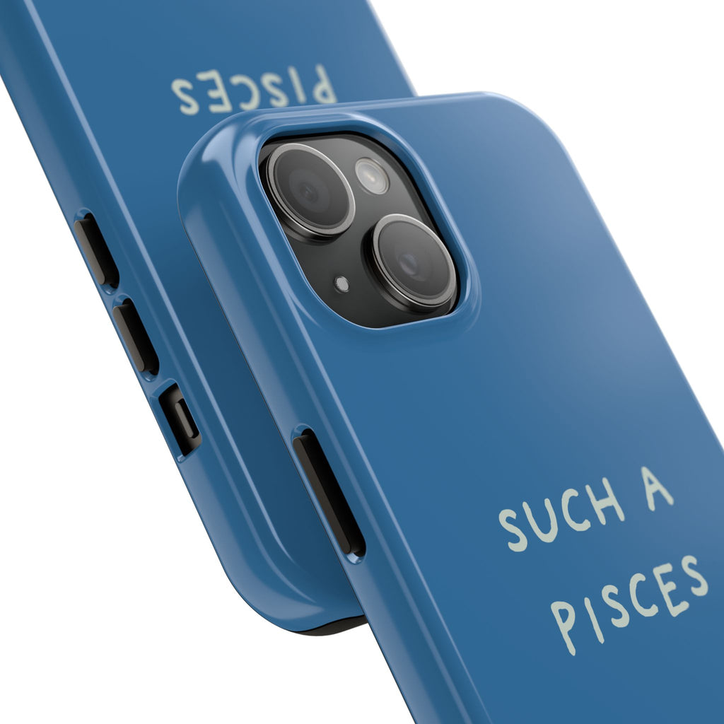 "Such a Pisces" Phone Case - Blue / White