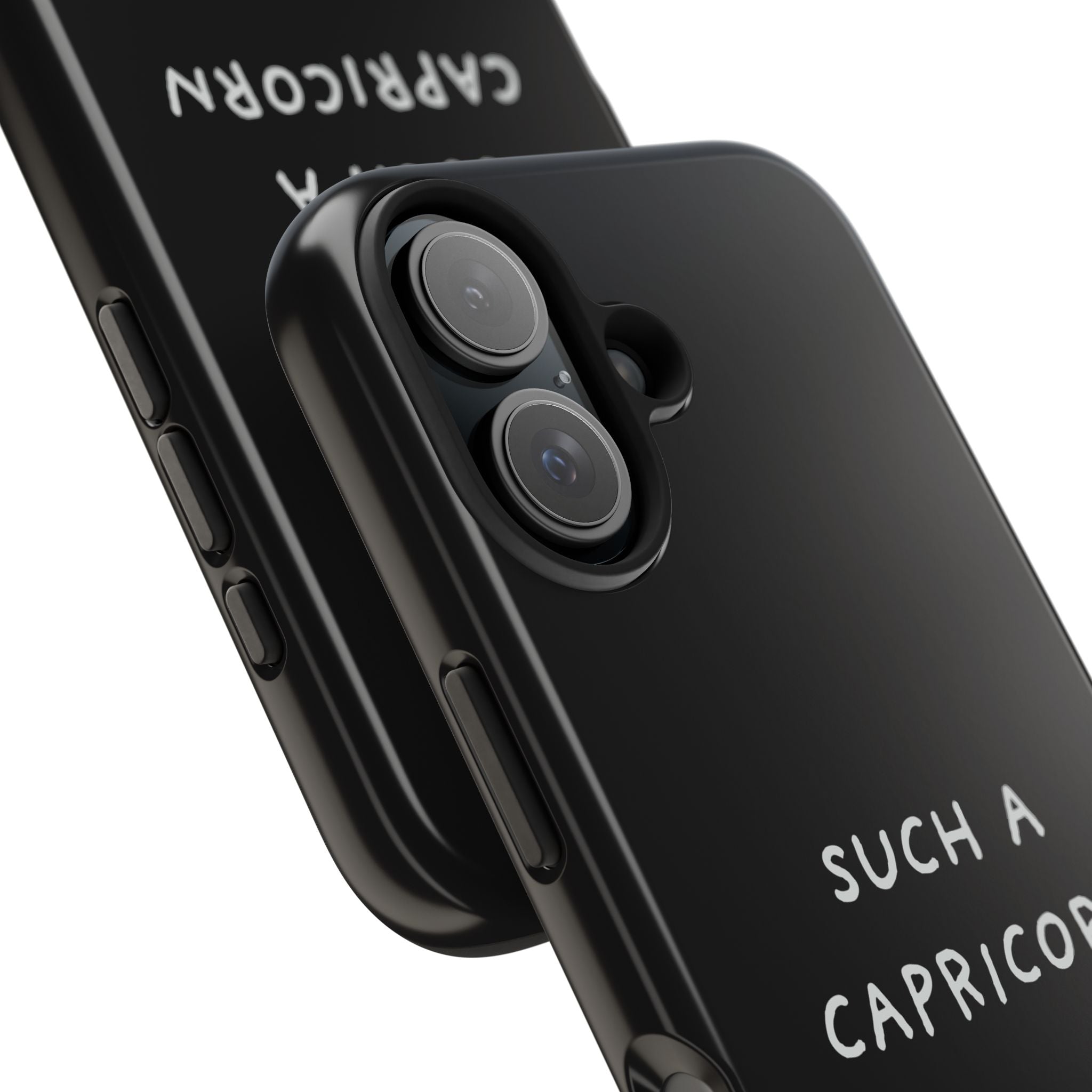 "Such a Capricorn Tough Phone Case" — Black/White