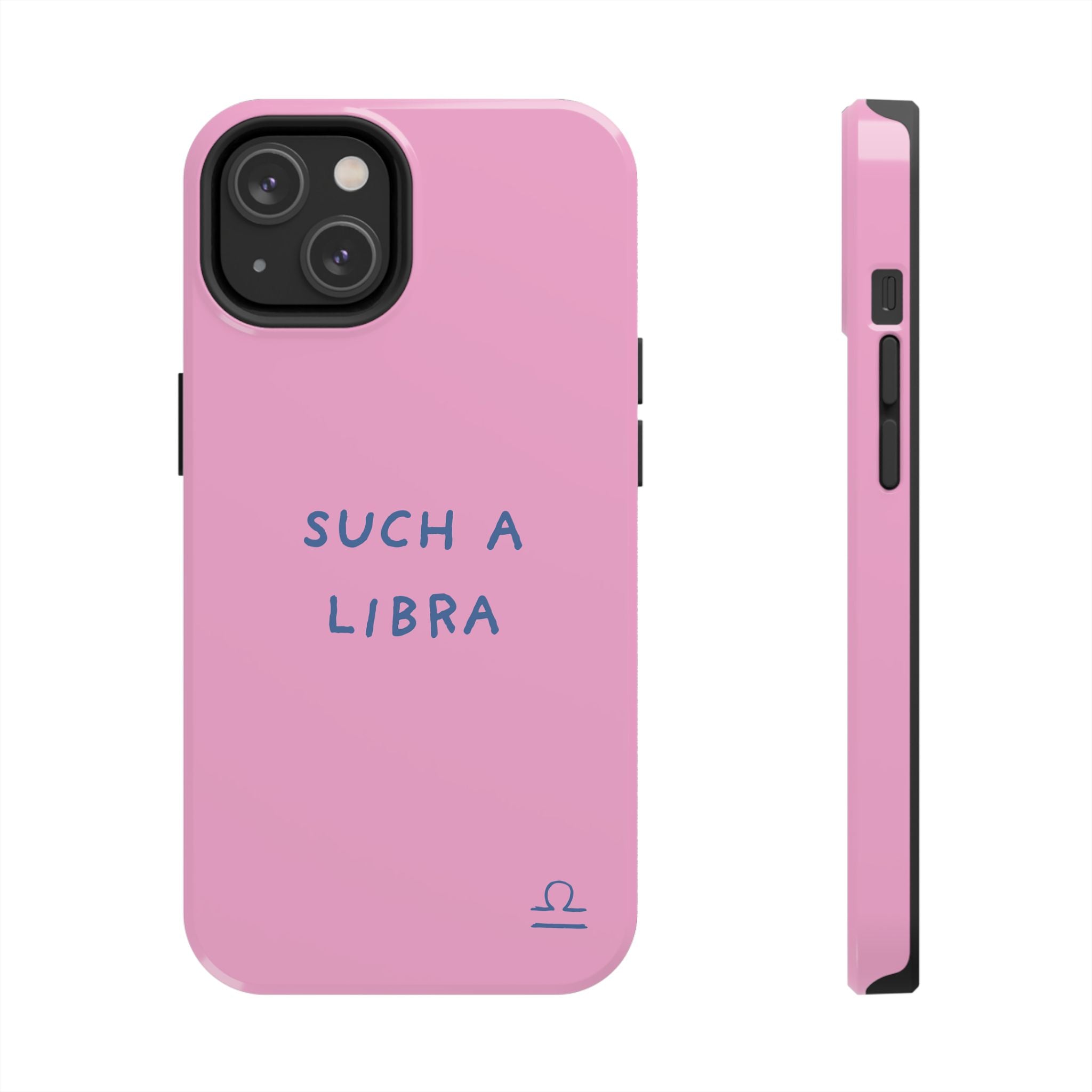 "Such a Libra" Phone Case - Pink/Blue