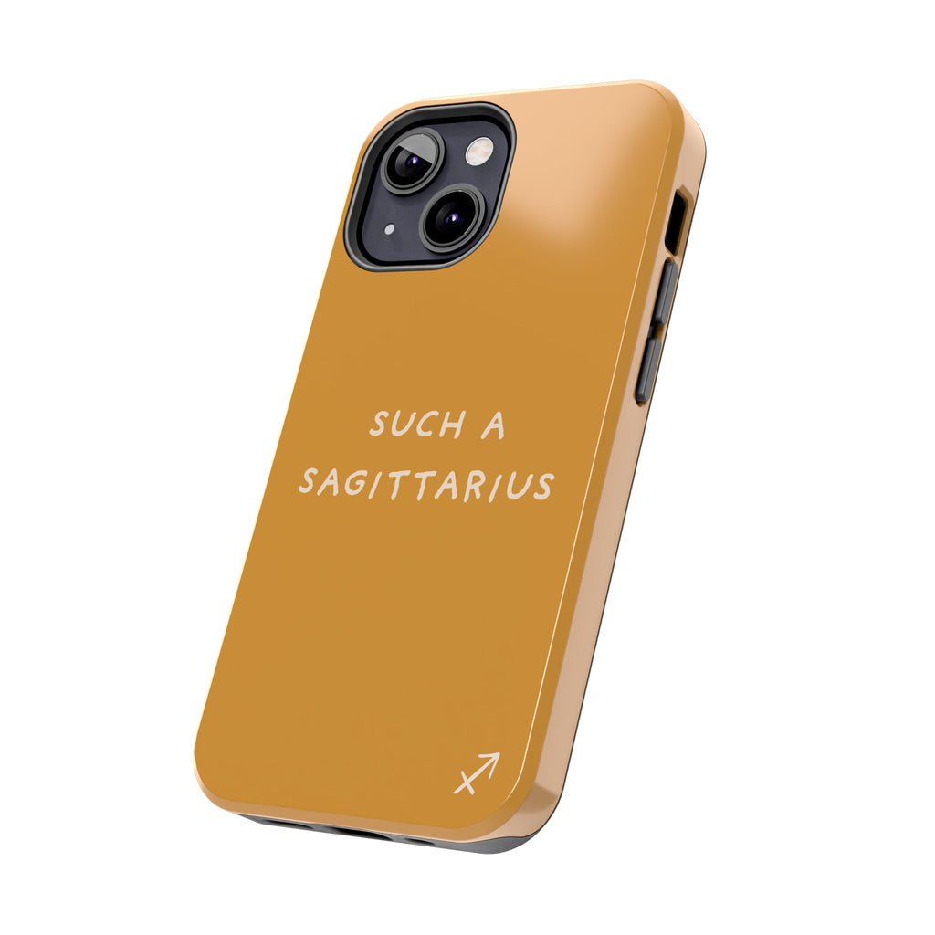 "Such a Sagittarius" Tough Phone Case — Amber