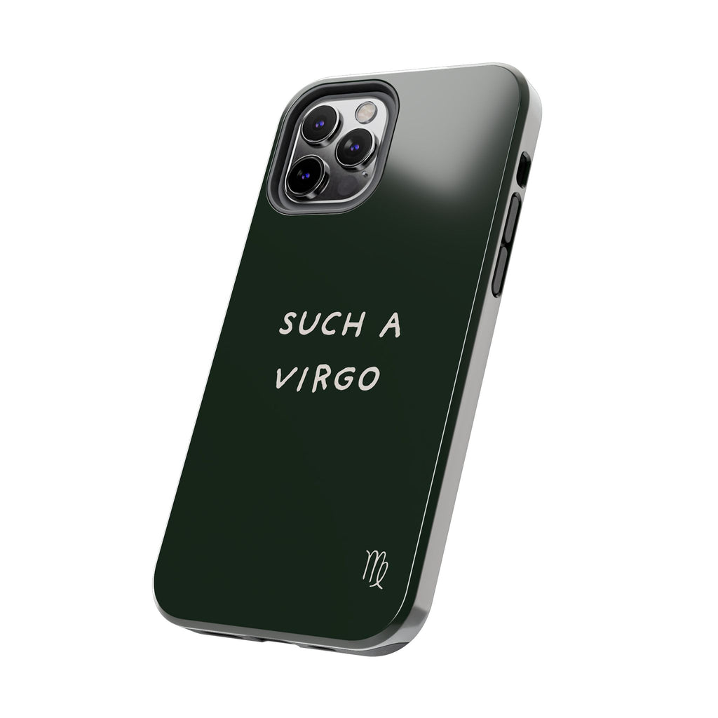 "Such a Virgo" Tough Phone Case — Dark Green