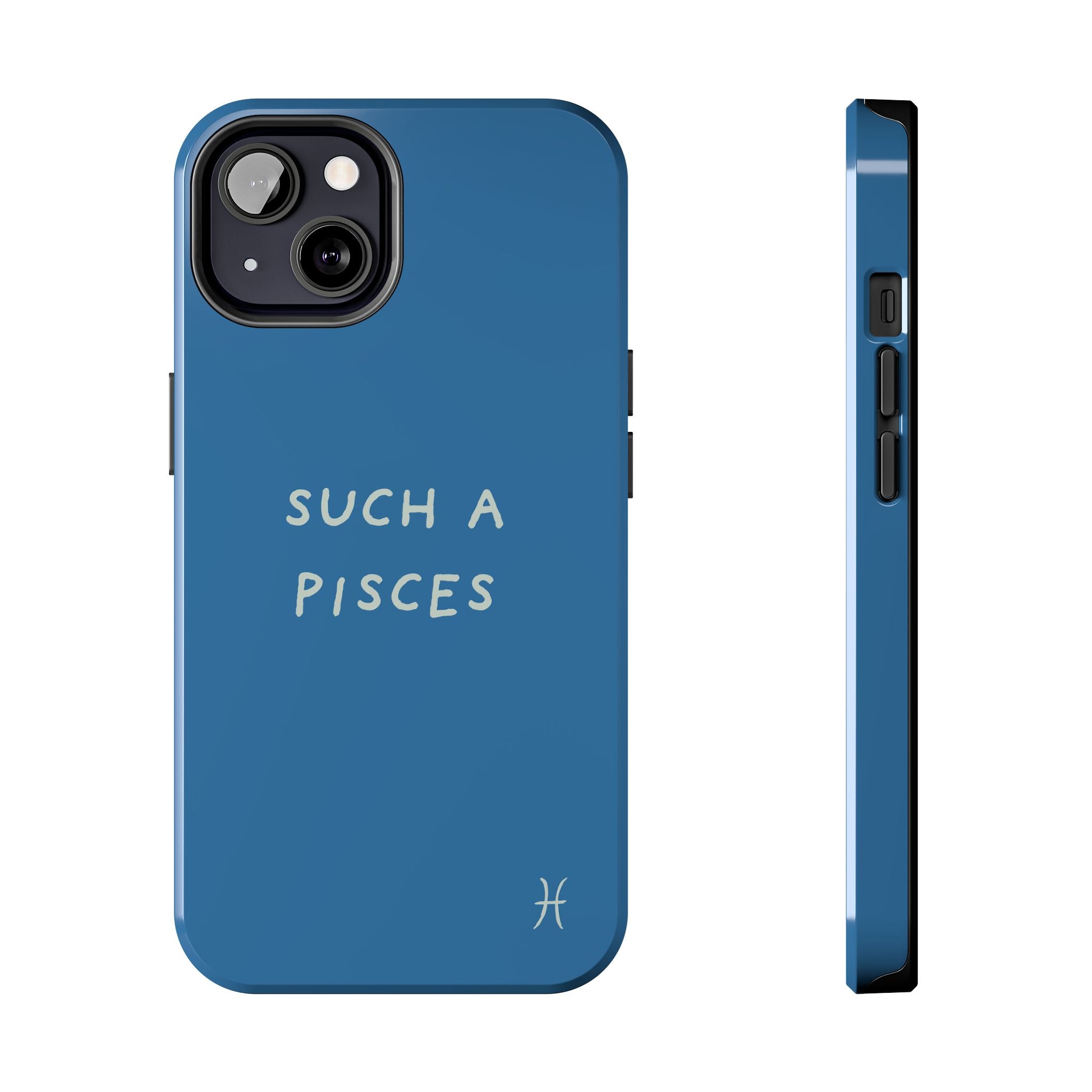 "Such a Pisces" Phone Case - Blue / White