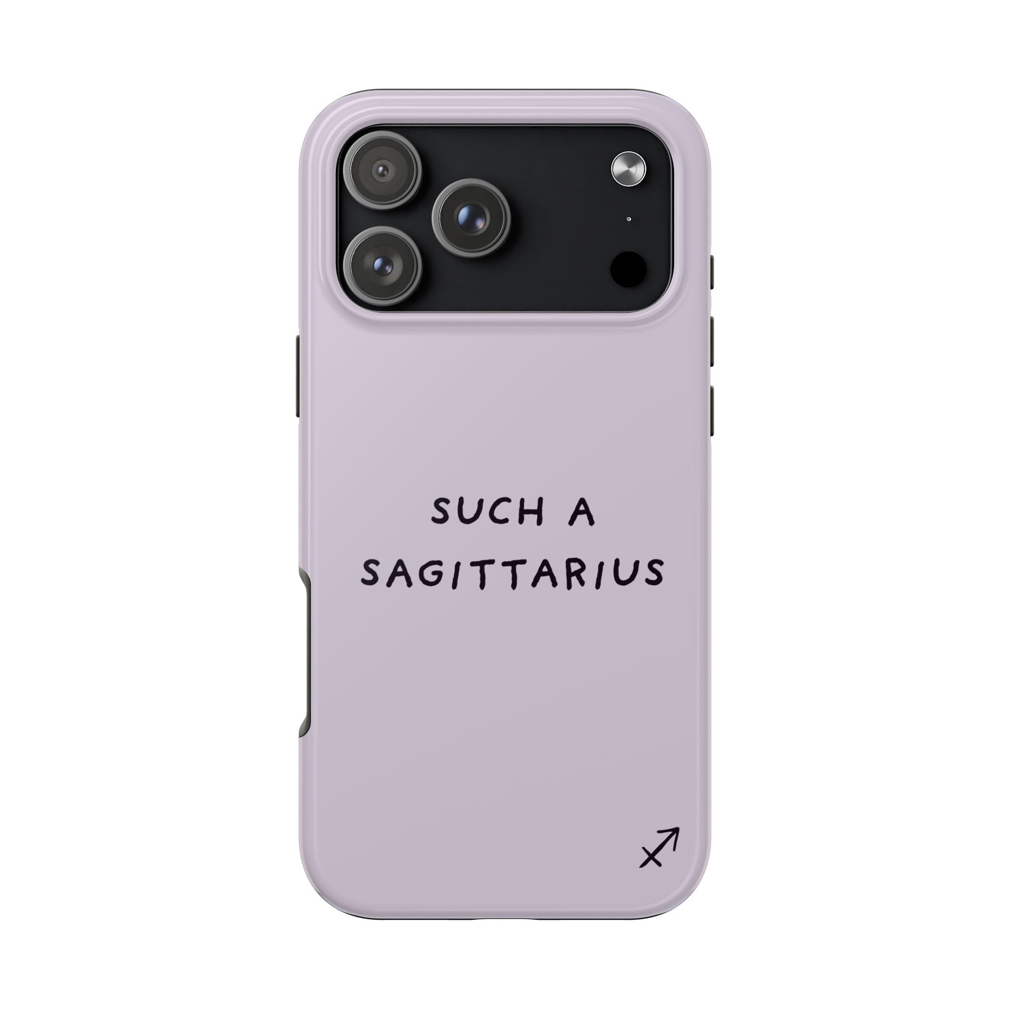 “Such a Sagittarius” Tough Phone Case - Lilac