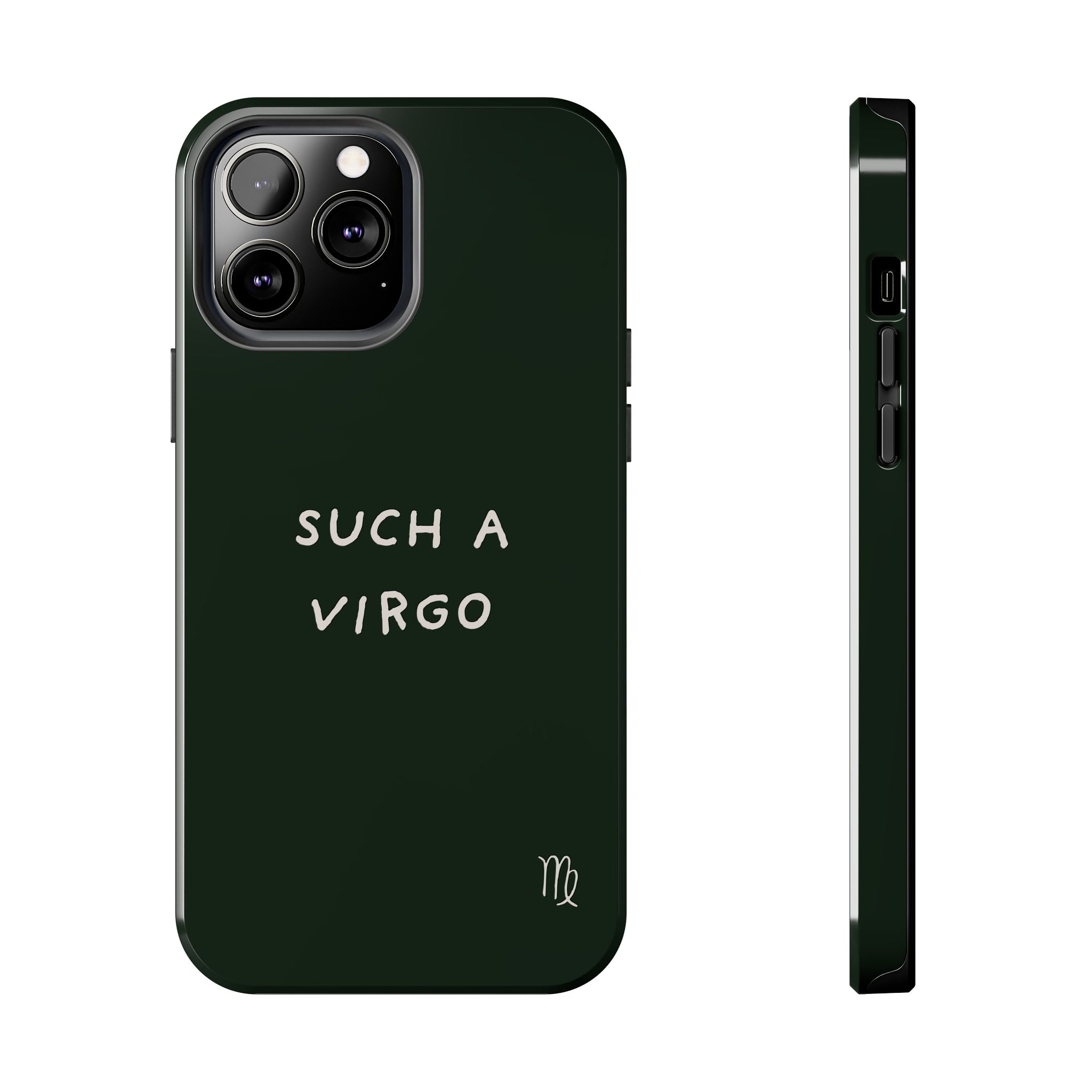 "Such a Virgo" Tough Phone Case — Dark Green