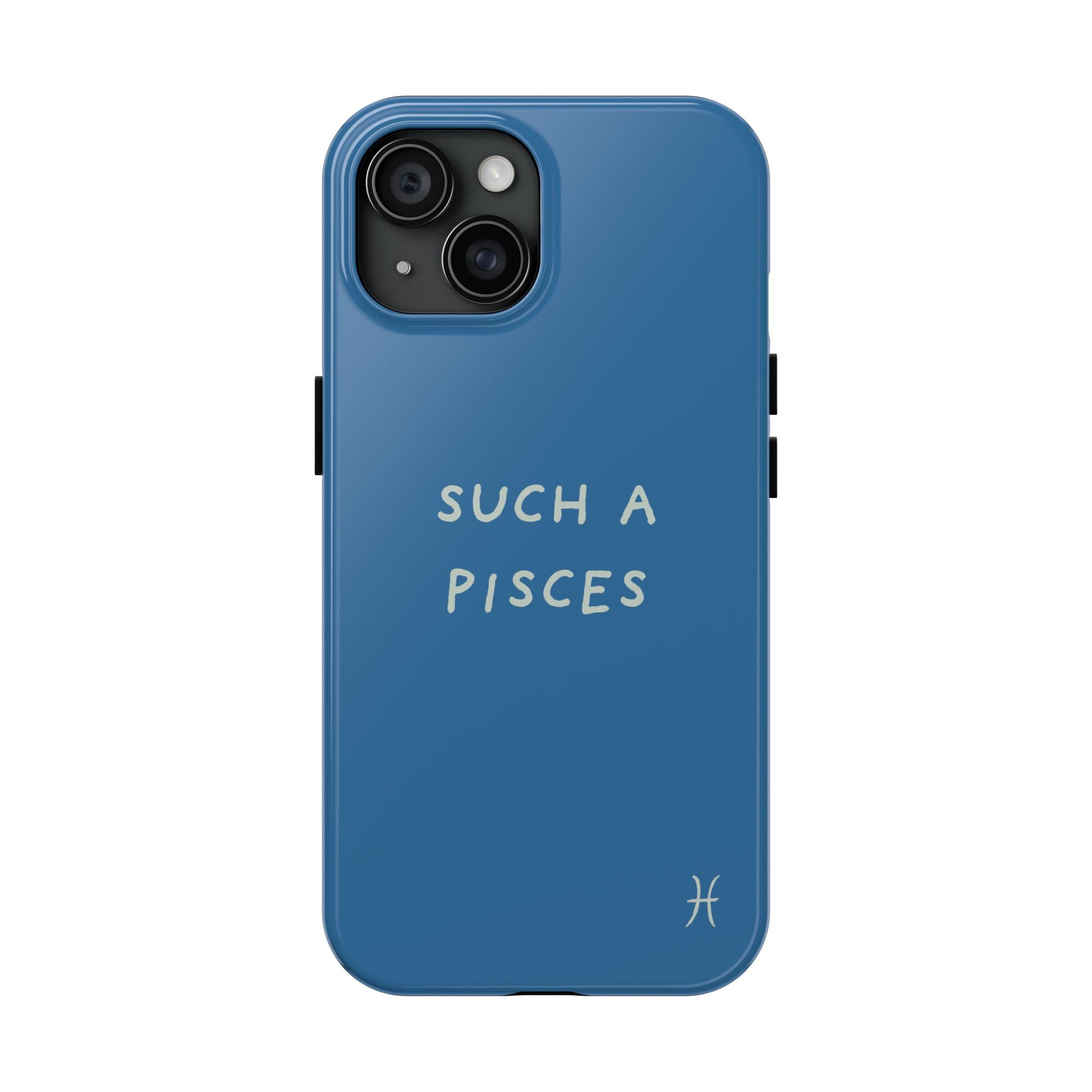 "Such a Pisces" Phone Case - Blue / White