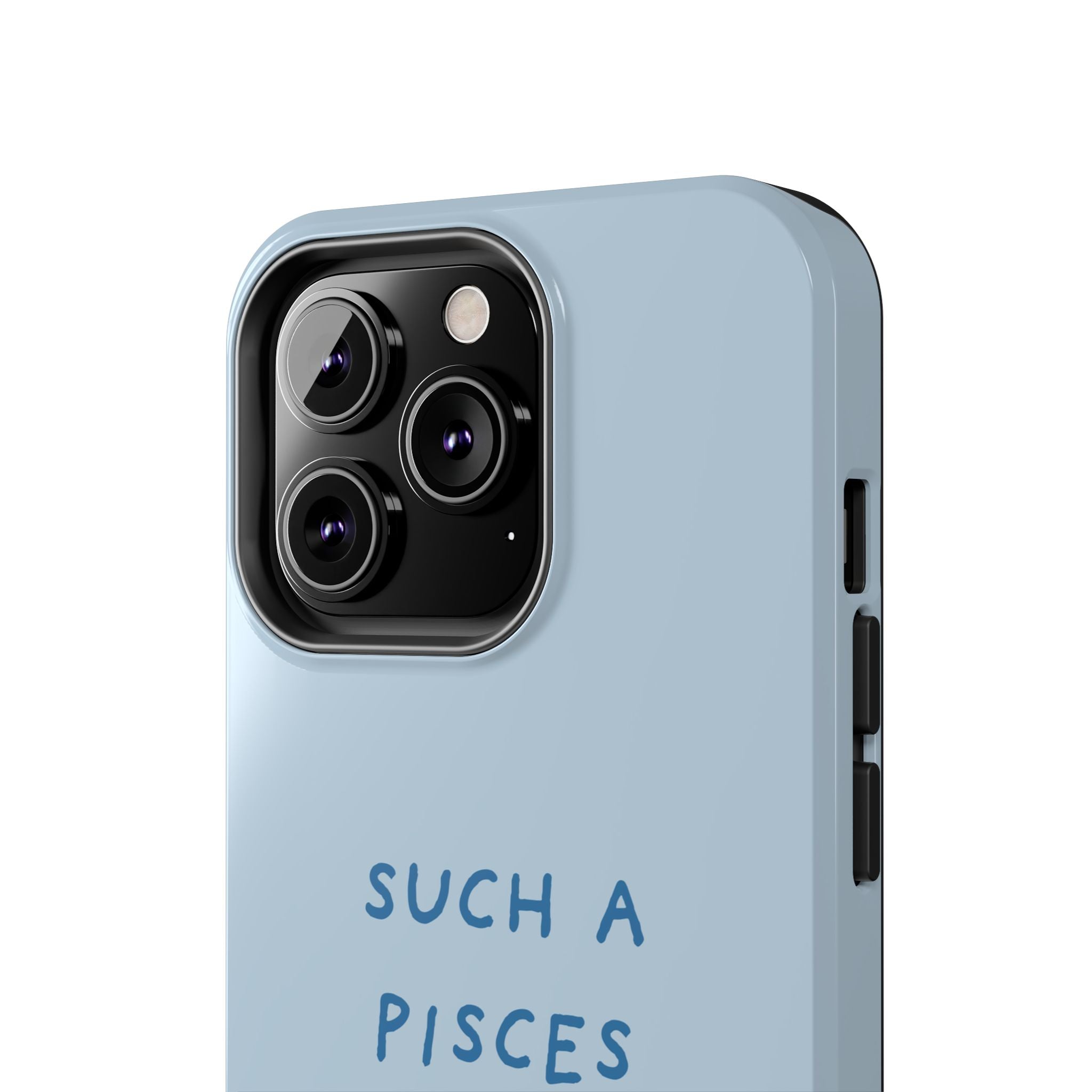 "Such a Pisces" Phone Case - Light Blue / Blue