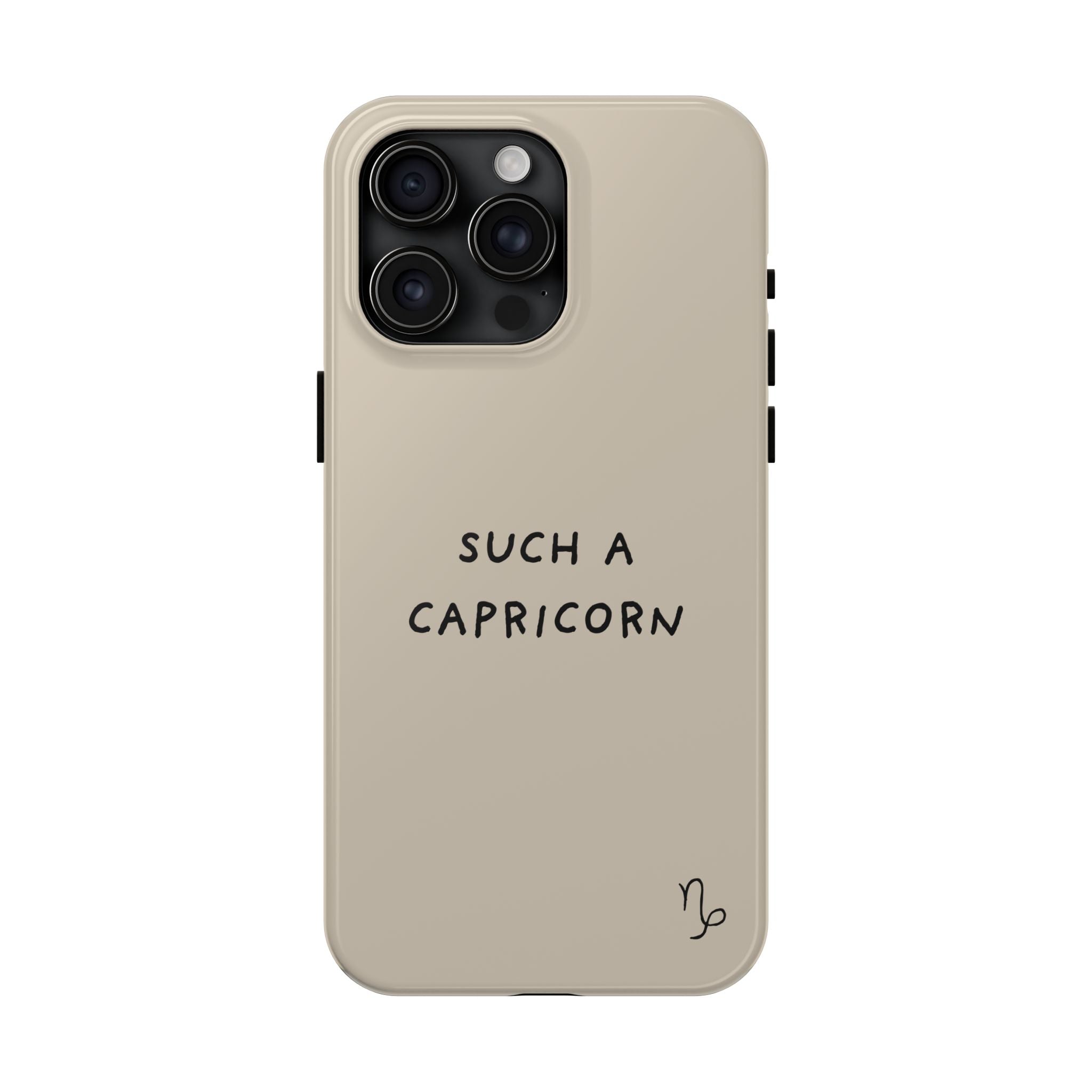 "Such a Capricorn" Tough Phone Case — Beige/Brown