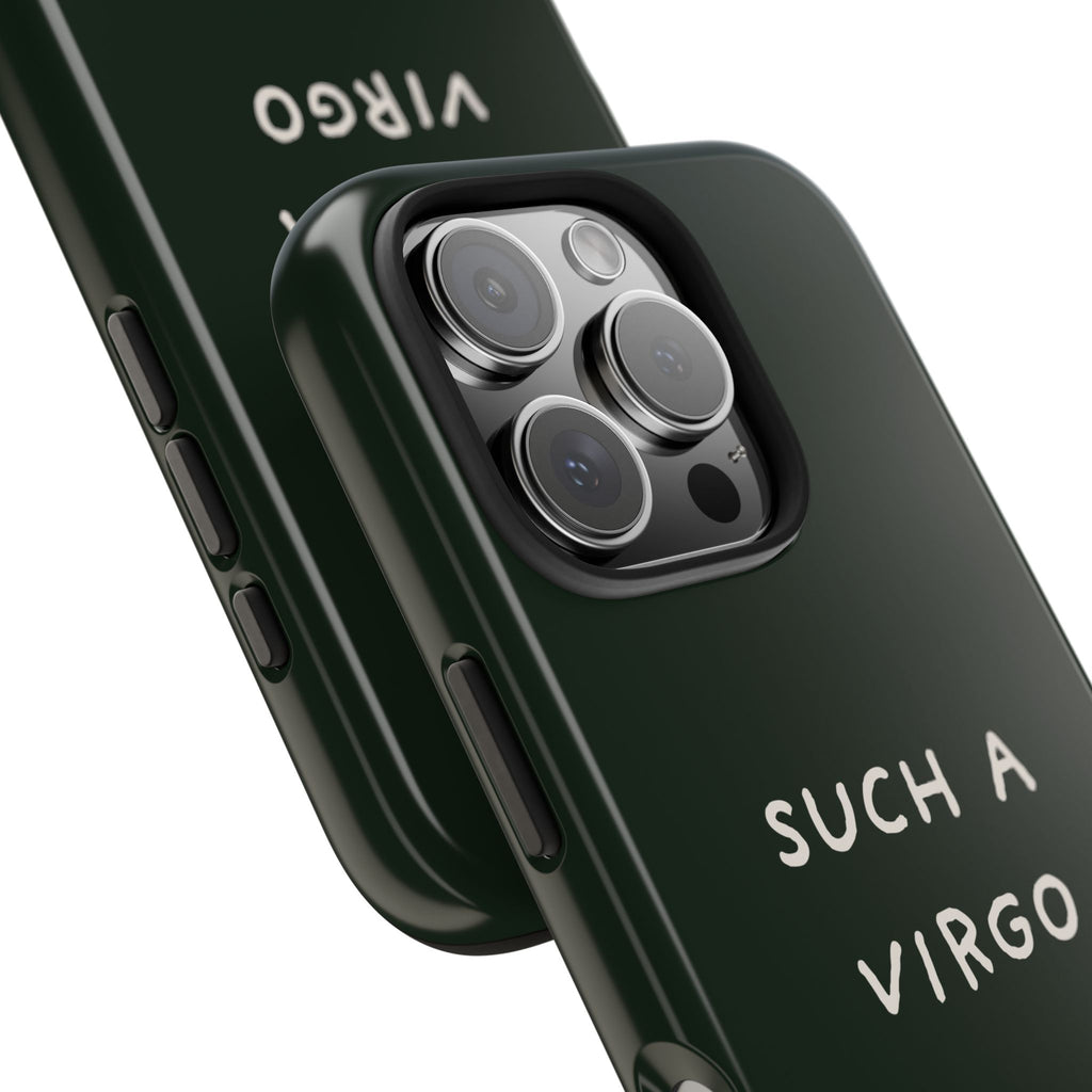 "Such a Virgo" Tough Phone Case — Dark Green
