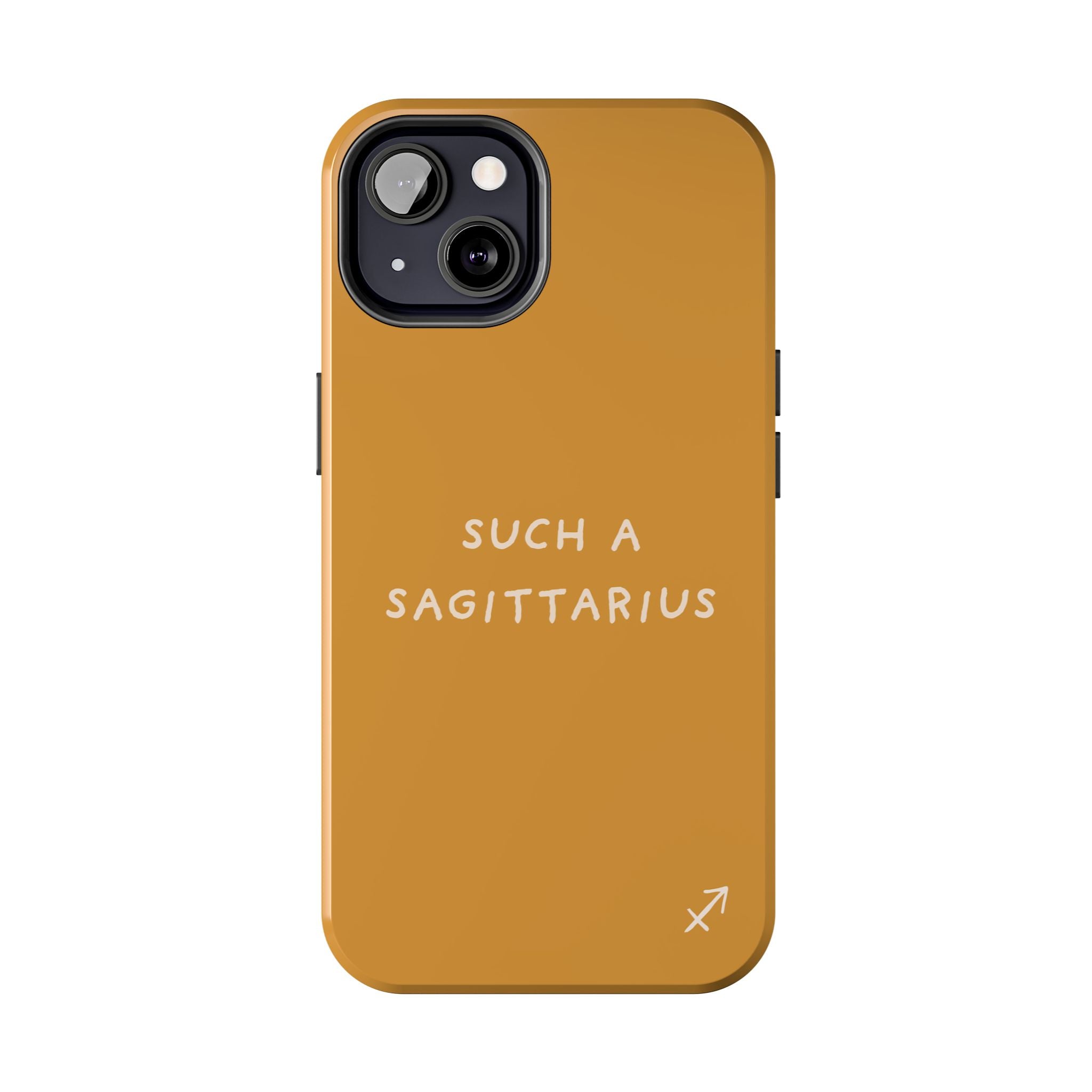 "Such a Sagittarius" Tough Phone Case — Amber