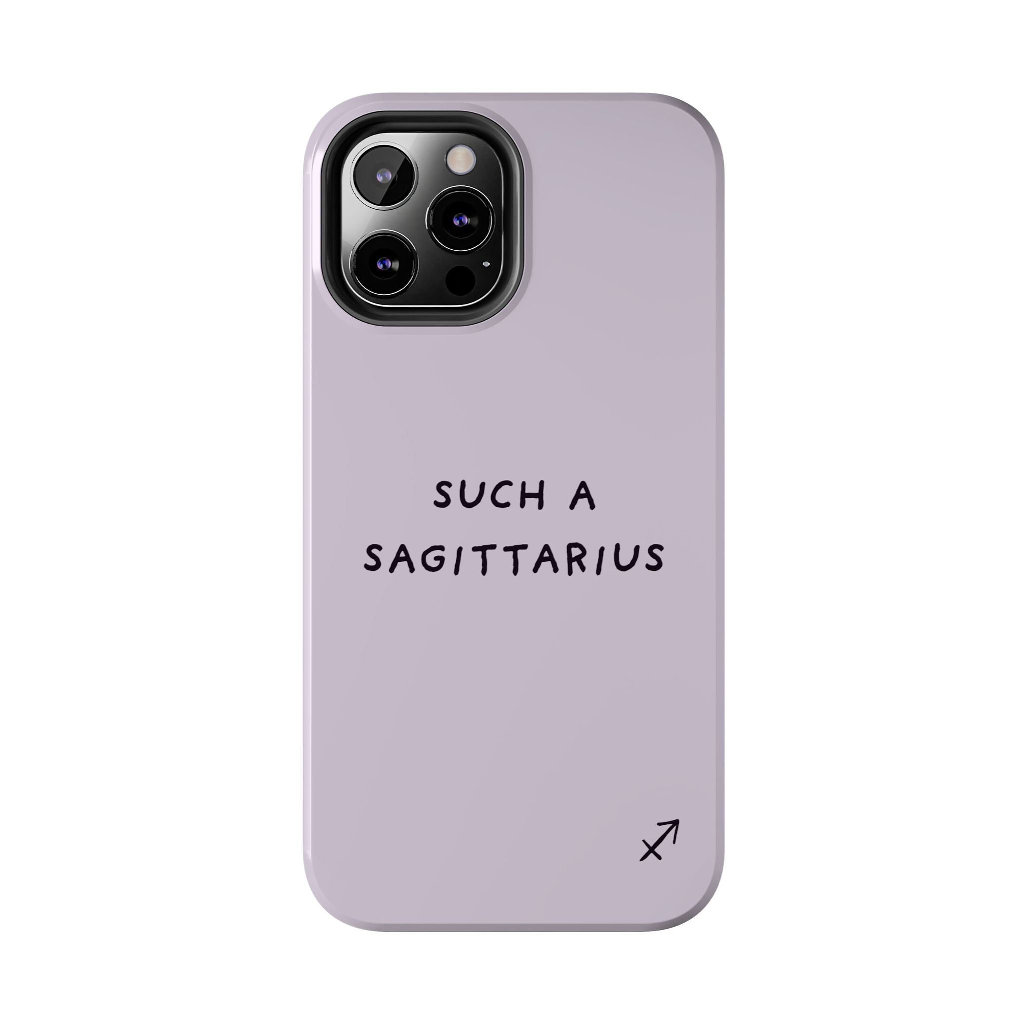 “Such a Sagittarius” Tough Phone Case - Lilac