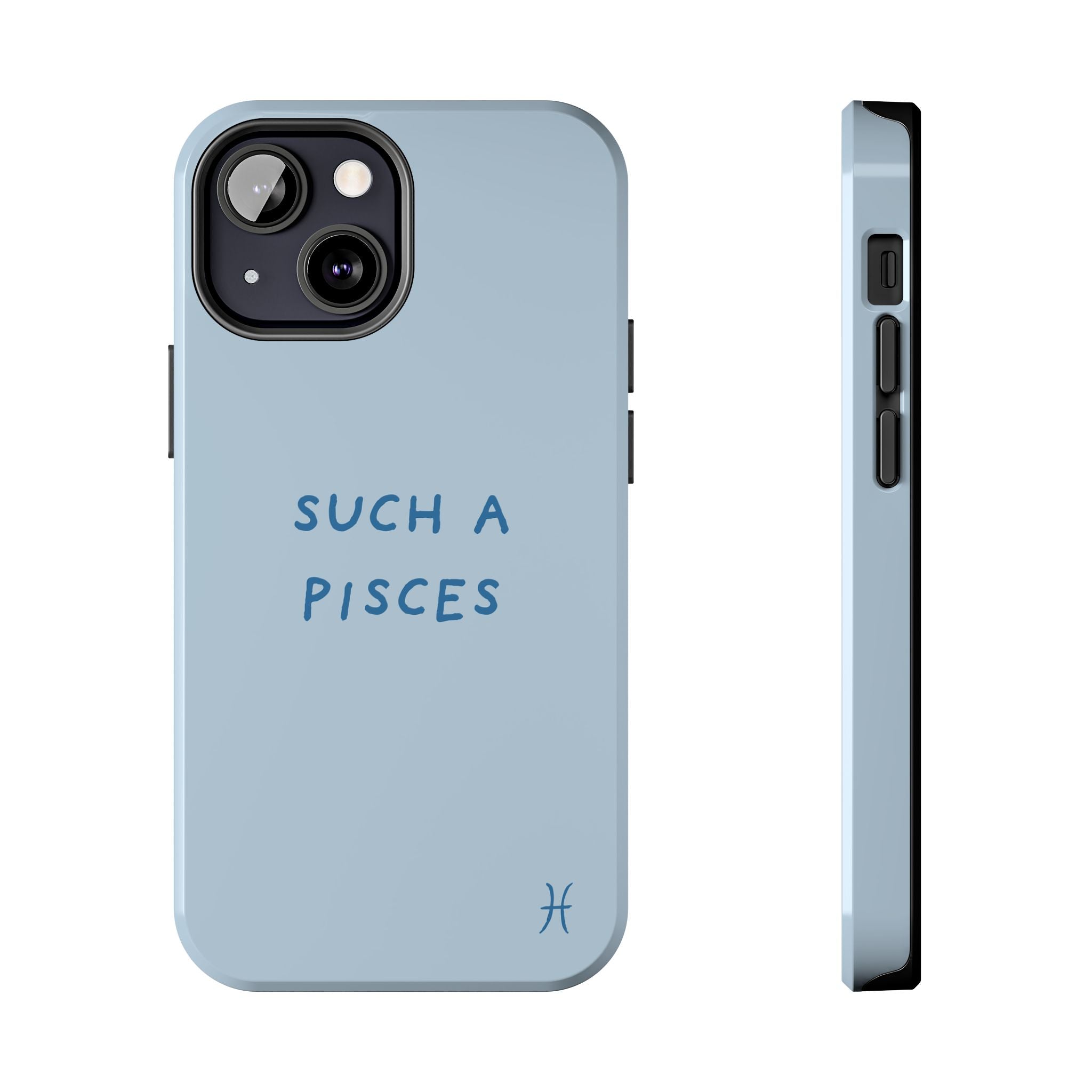 "Such a Pisces" Phone Case - Light Blue / Blue