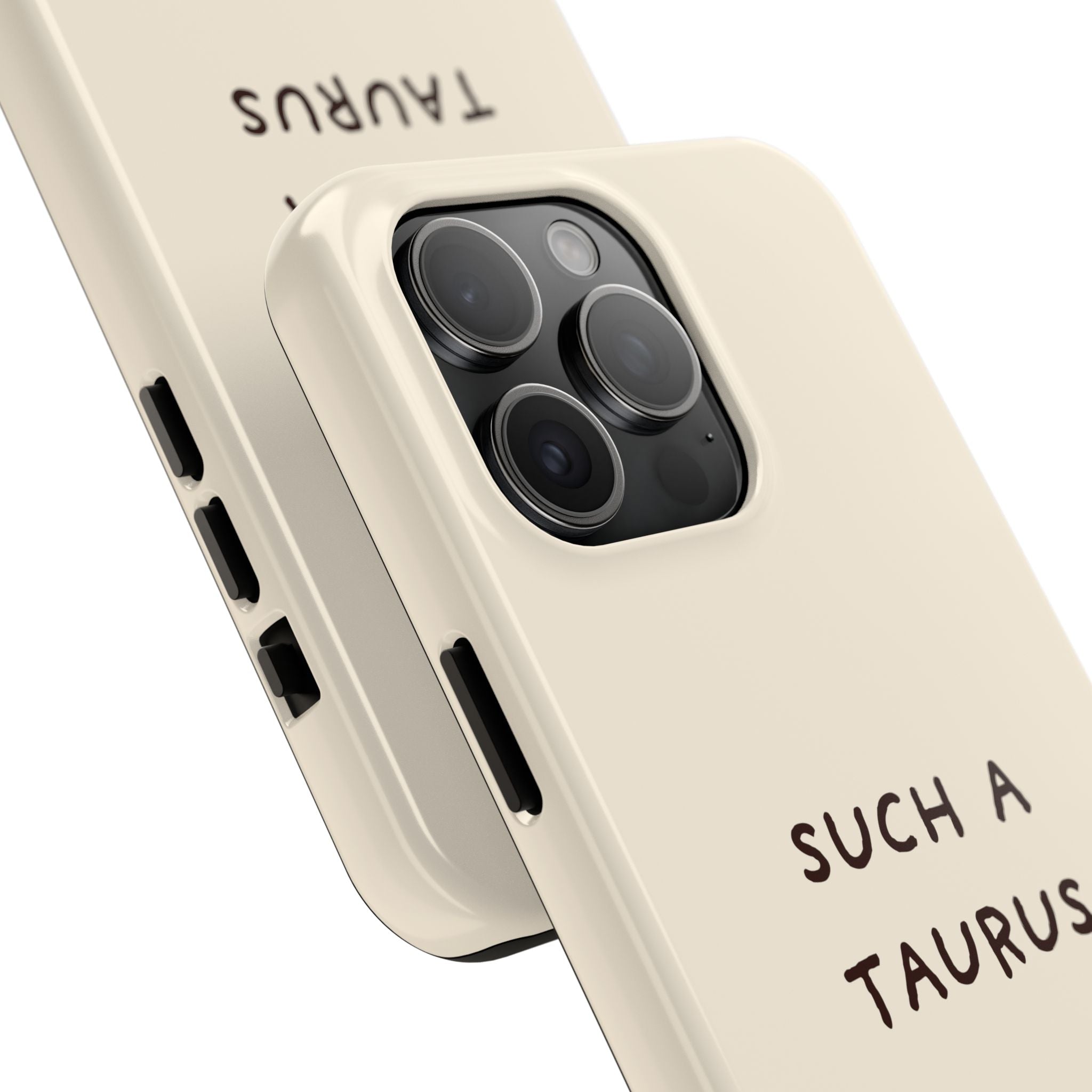 "Such a Taurus" Tough Phone Case - Beige