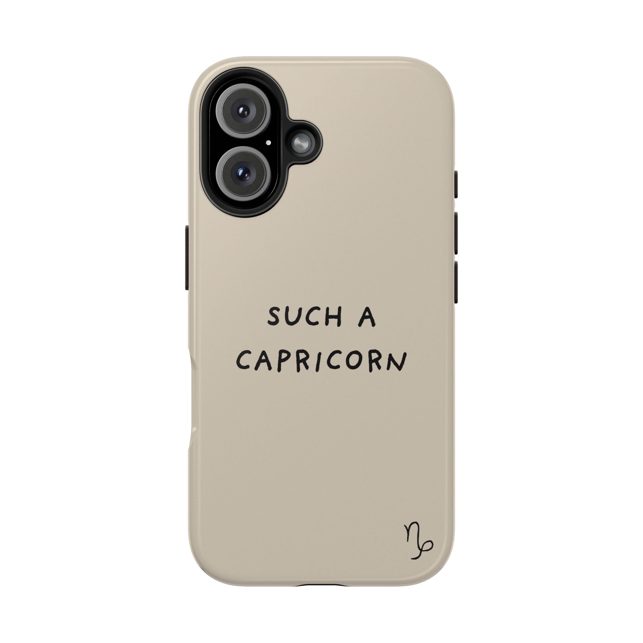 "Such a Capricorn" Tough Phone Case — Beige/Brown