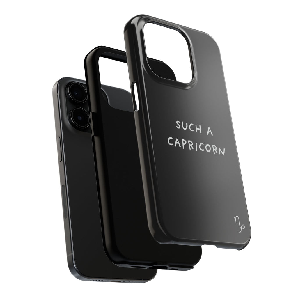 "Such a Capricorn Tough Phone Case" — Black/White
