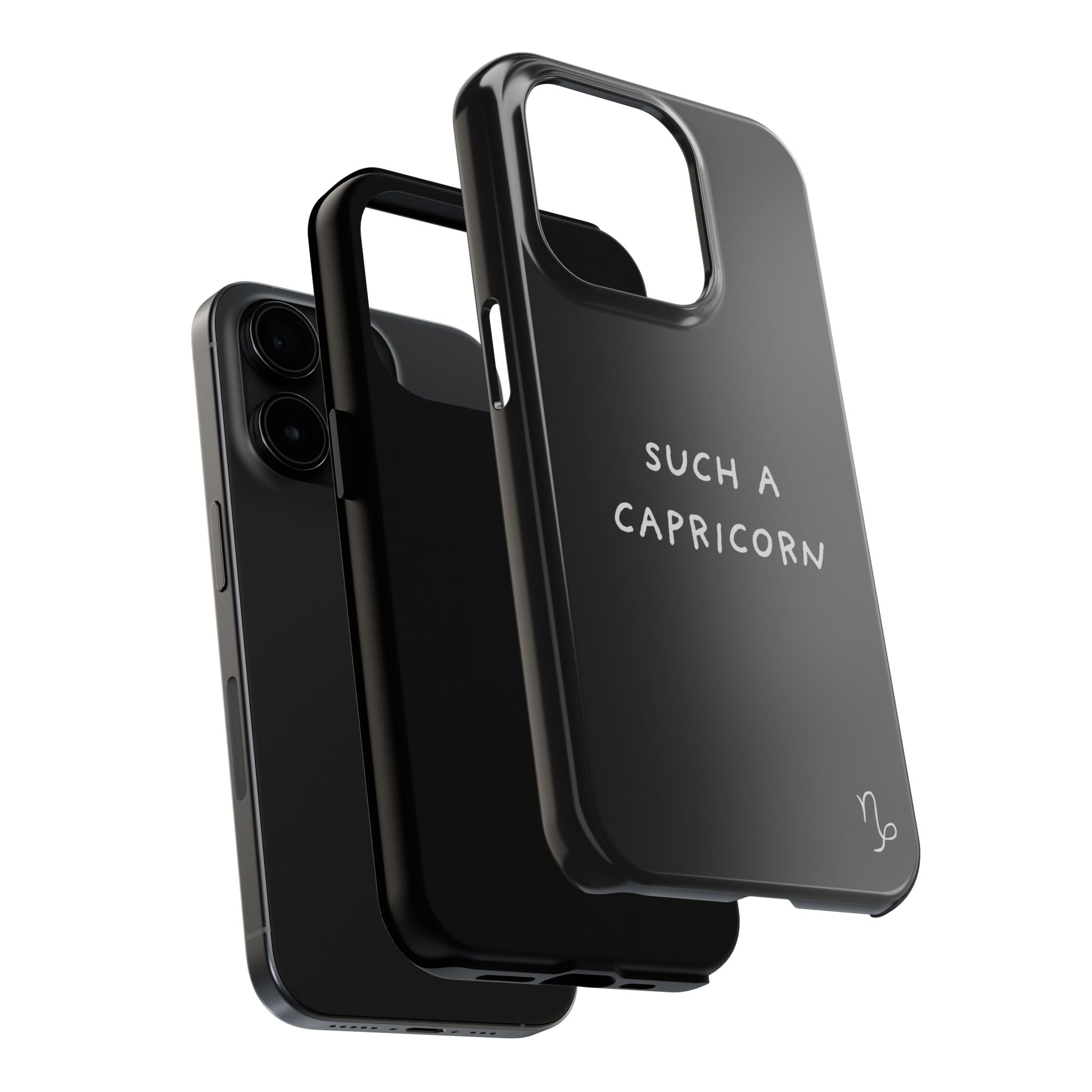 "Such a Capricorn Tough Phone Case" — Black/White