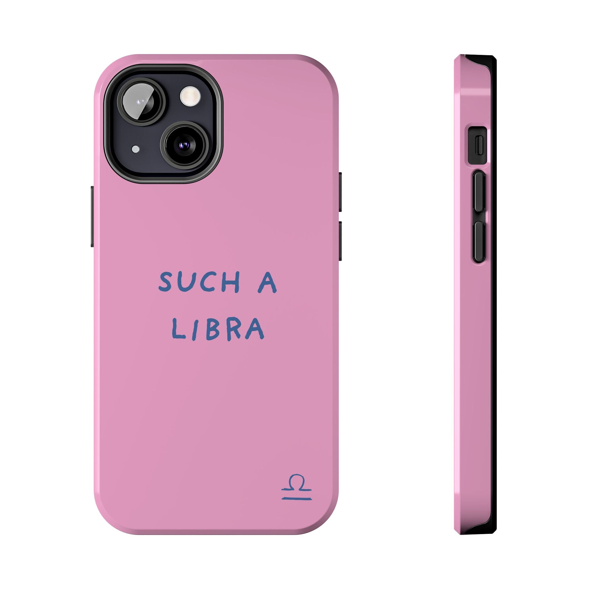 "Such a Libra" Phone Case - Pink/Blue