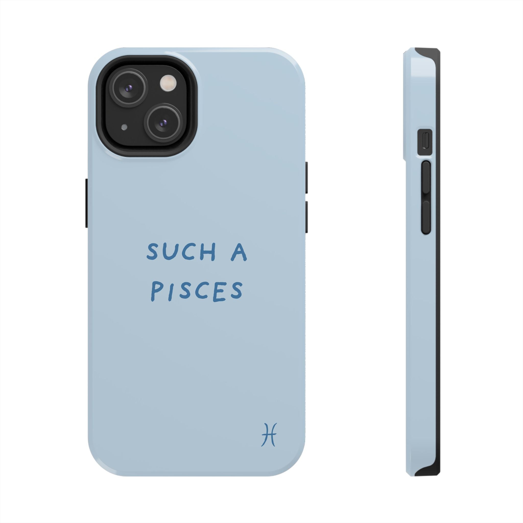 "Such a Pisces" Phone Case - Light Blue / Blue