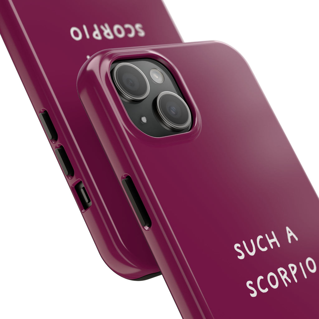 "Such a Scorpio" Phone Case - Fuchsia/White