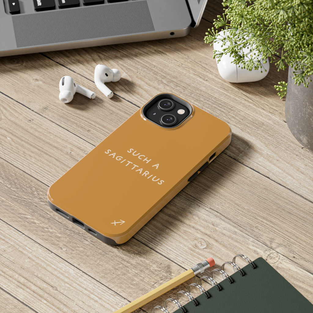 "Such a Sagittarius" Tough Phone Case — Amber