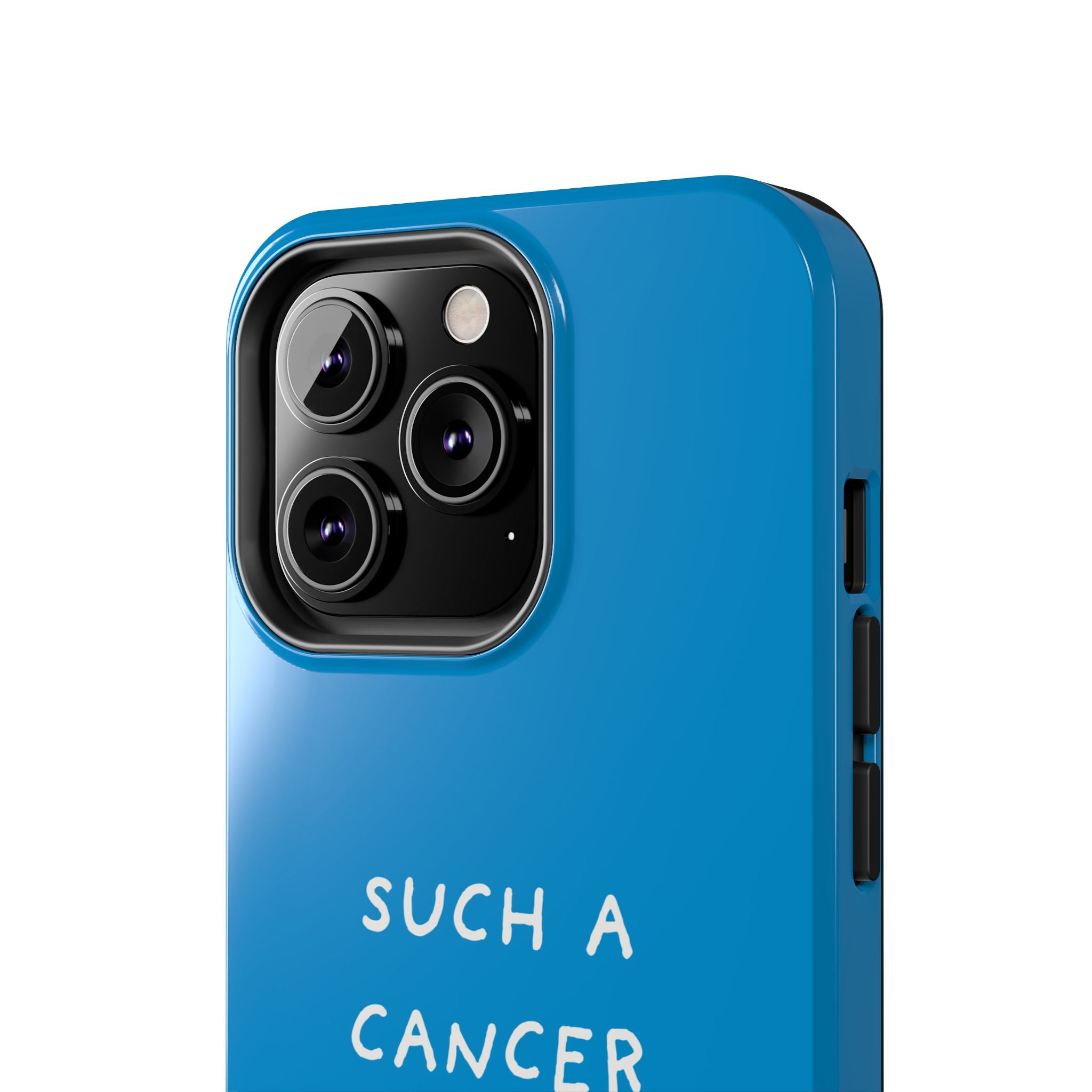 'Such a Cancer" Zodiac Phone Case - Turquoise