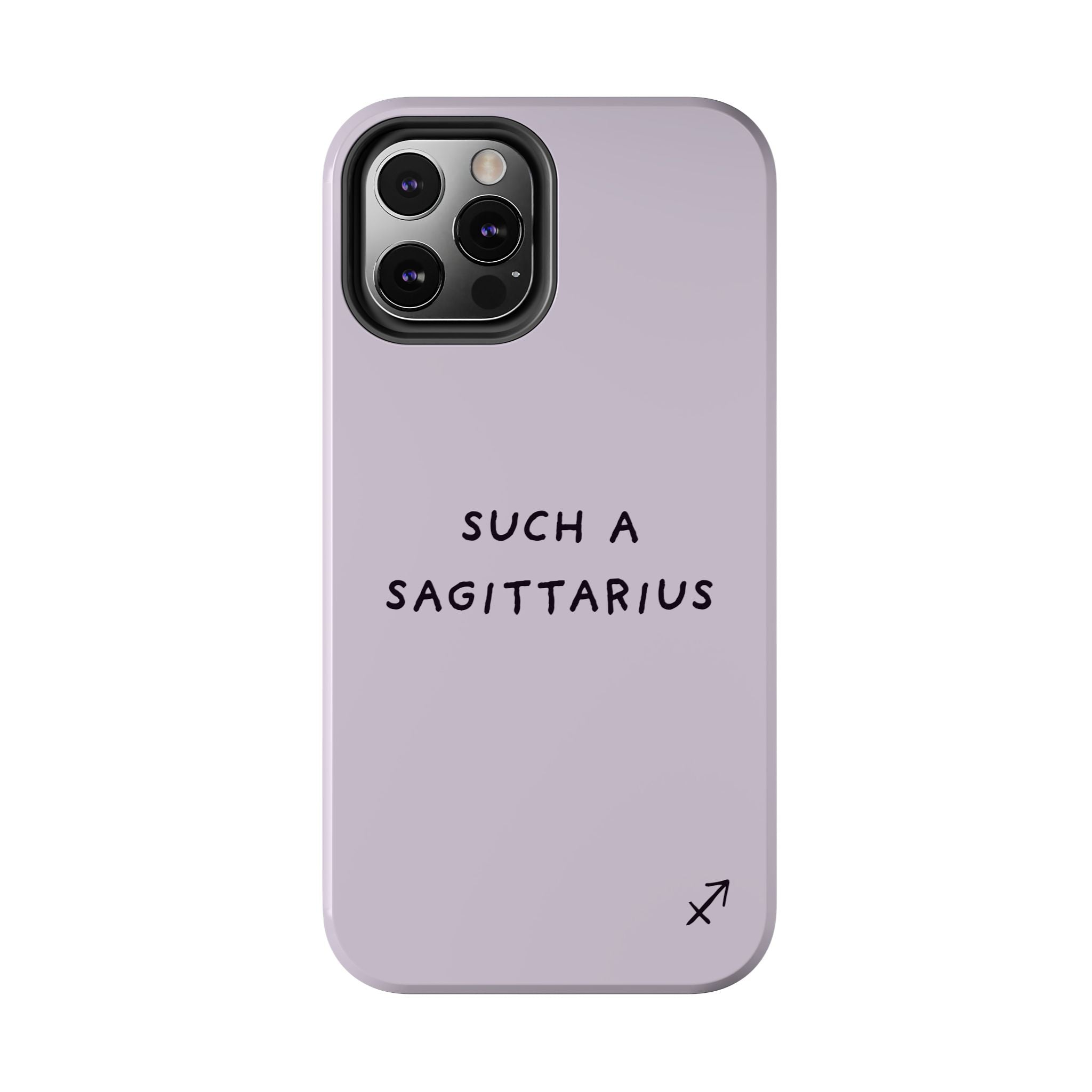 “Such a Sagittarius” Tough Phone Case - Lilac
