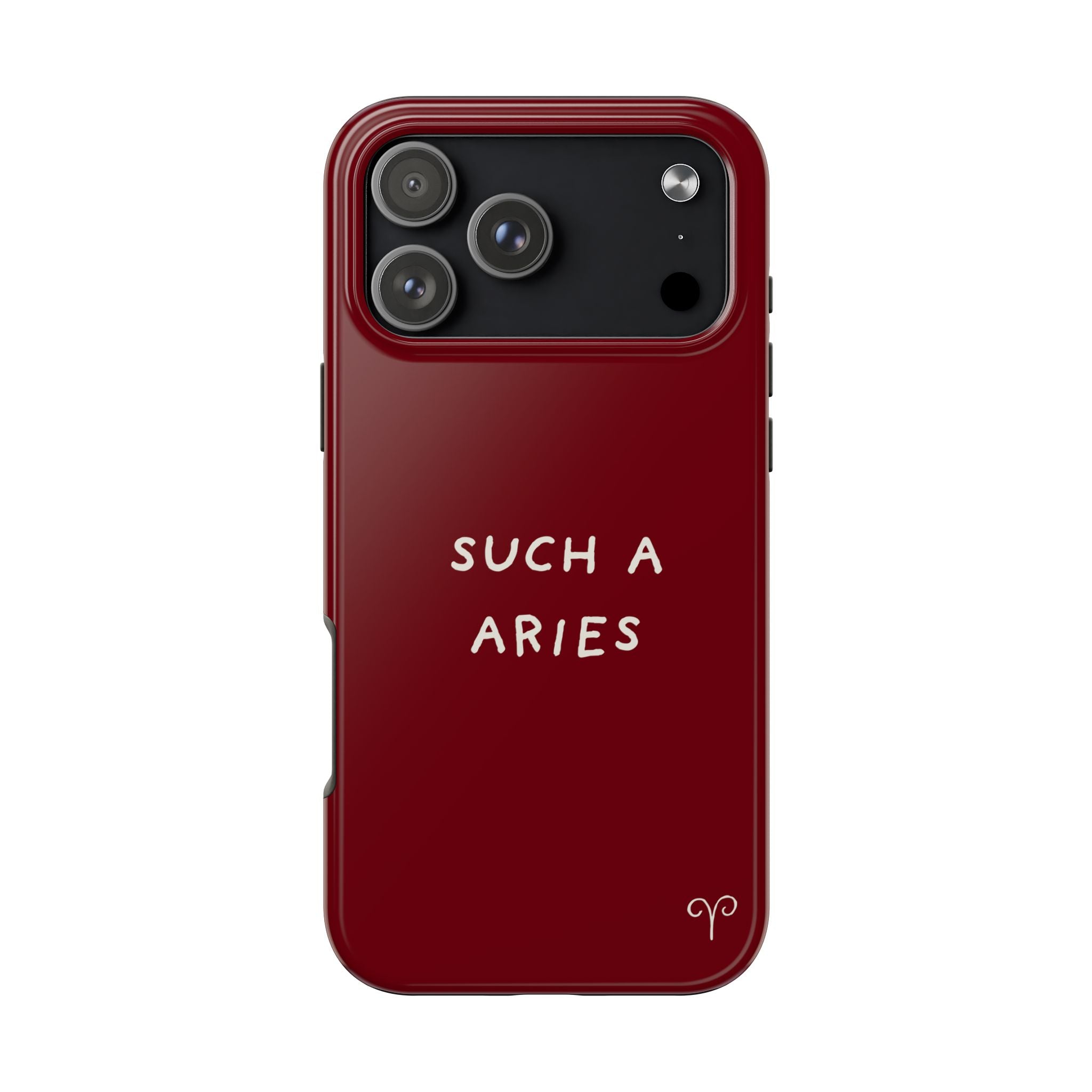 "Such A Aries" Tough Phone Case — Burgundy