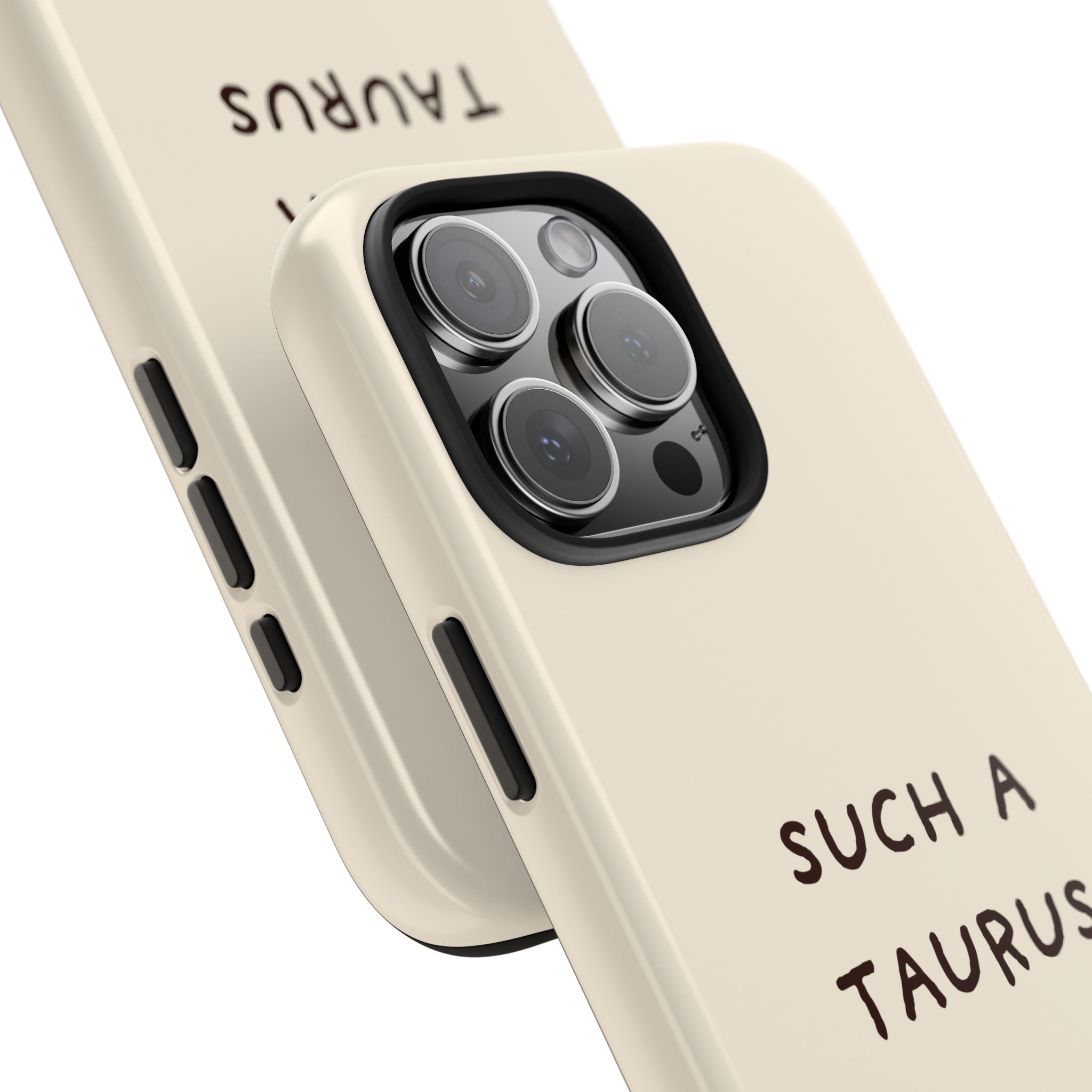 "Such a Taurus" Tough Phone Case - Beige