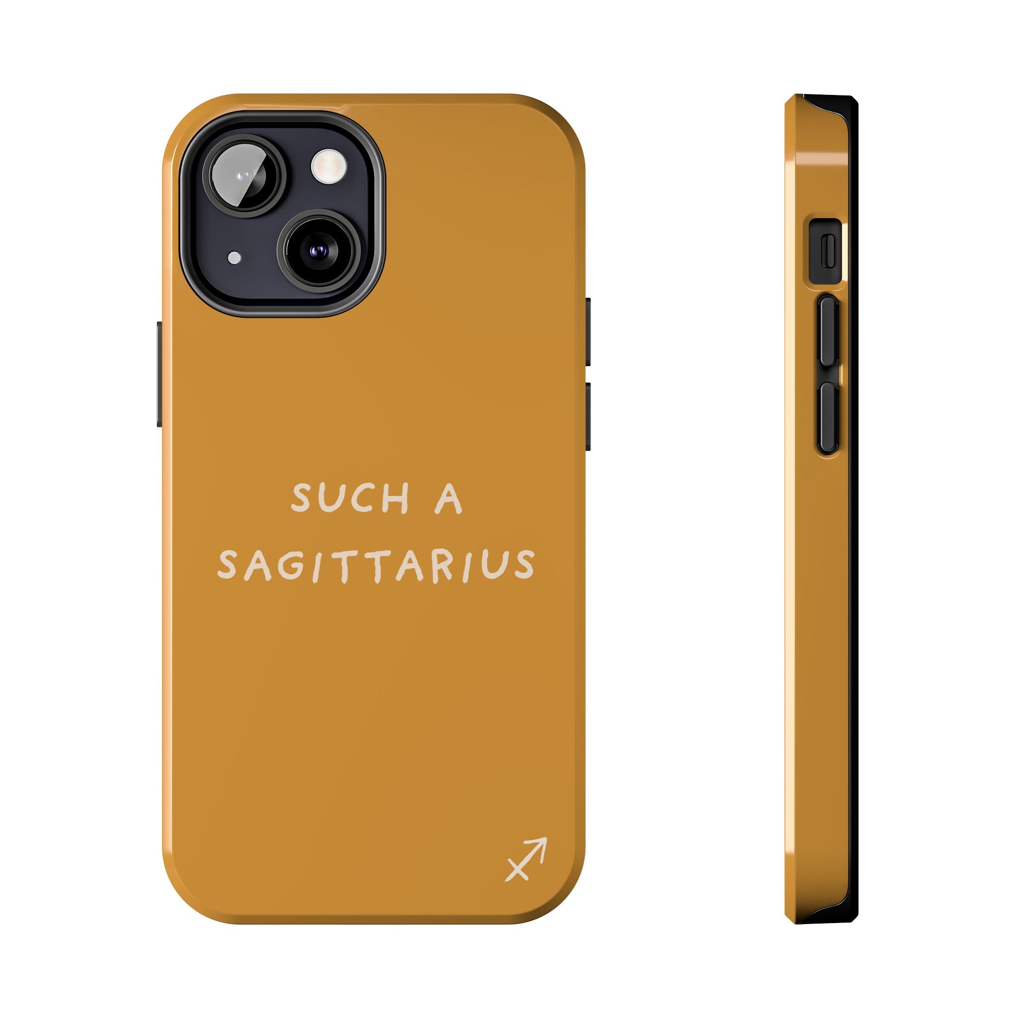 "Such a Sagittarius" Tough Phone Case — Amber