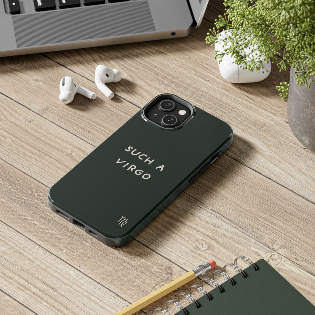 "Such a Virgo" Tough Phone Case — Dark Green