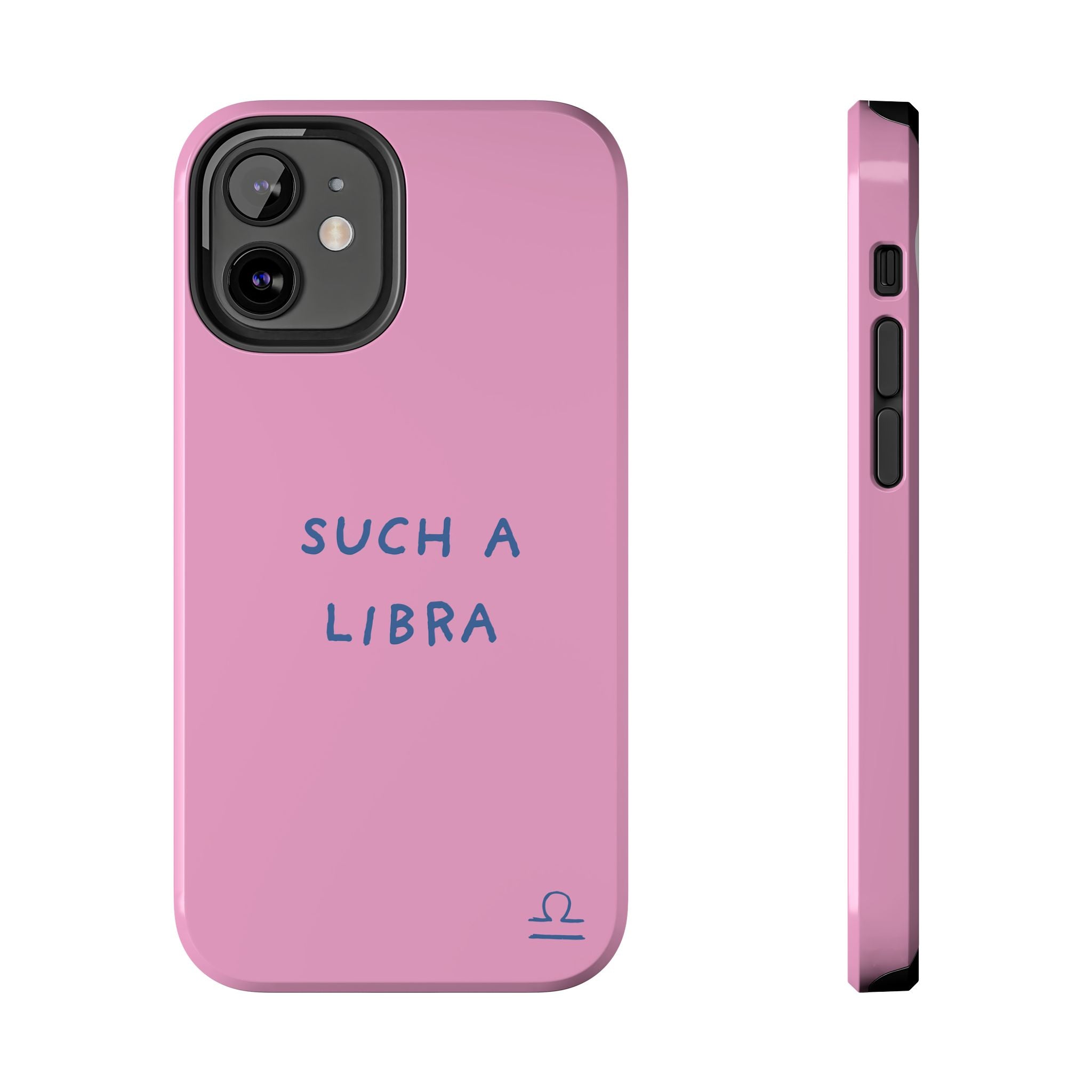 "Such a Libra" Phone Case - Pink/Blue