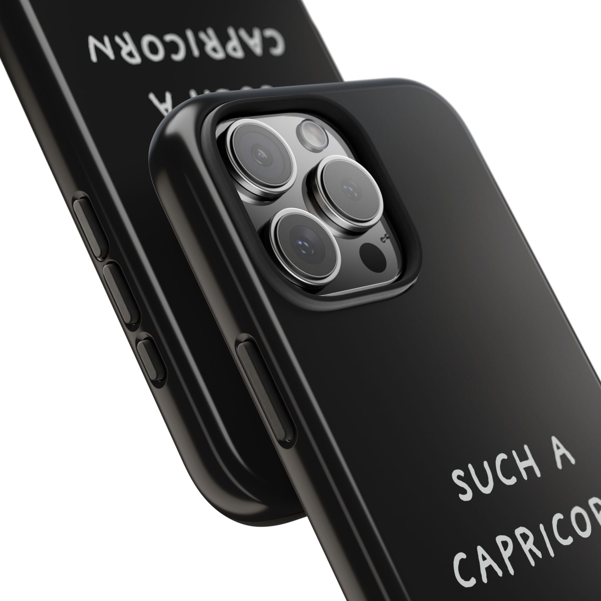 "Such a Capricorn Tough Phone Case" — Black/White