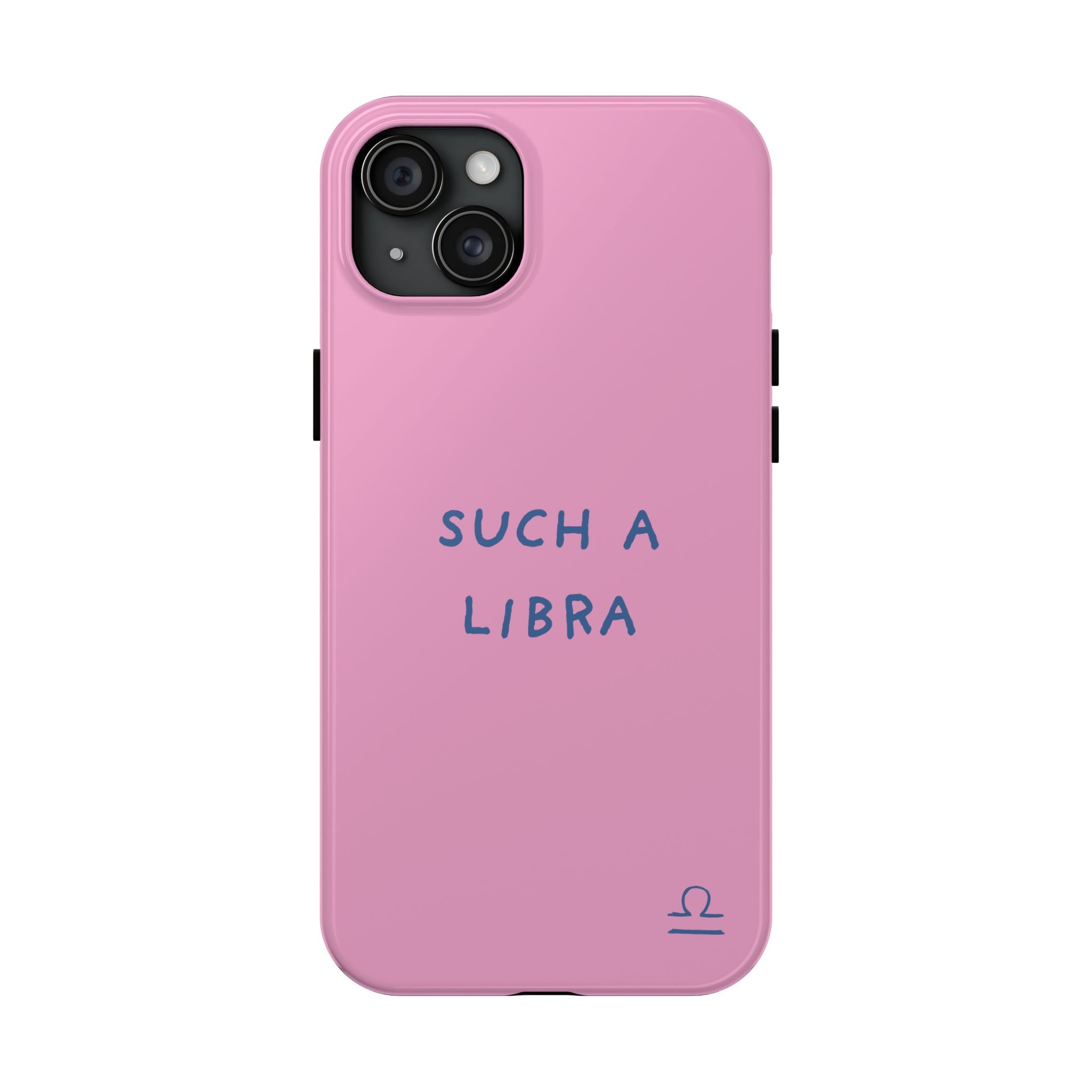 "Such a Libra" Phone Case - Pink/Blue