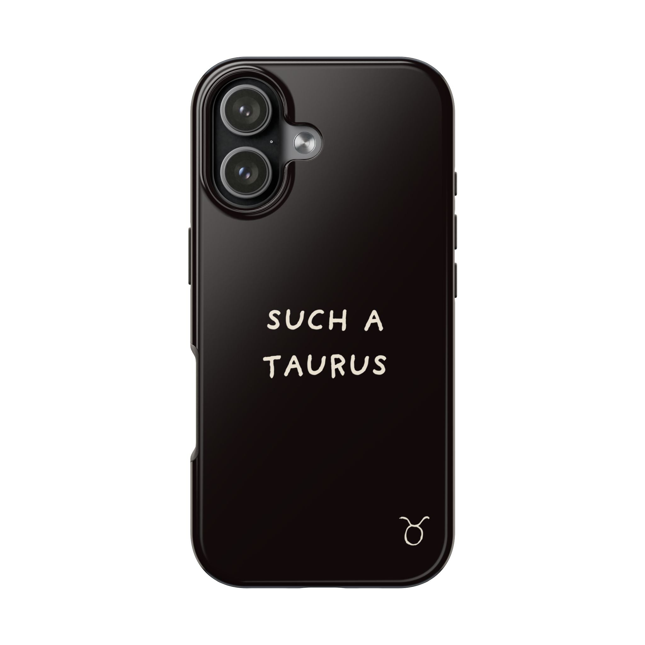"Such a Taurus" Tough Phone Case – Deep Brown / Cream