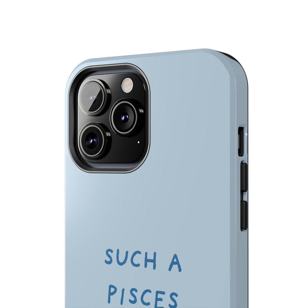 "Such a Pisces" Phone Case - Light Blue / Blue