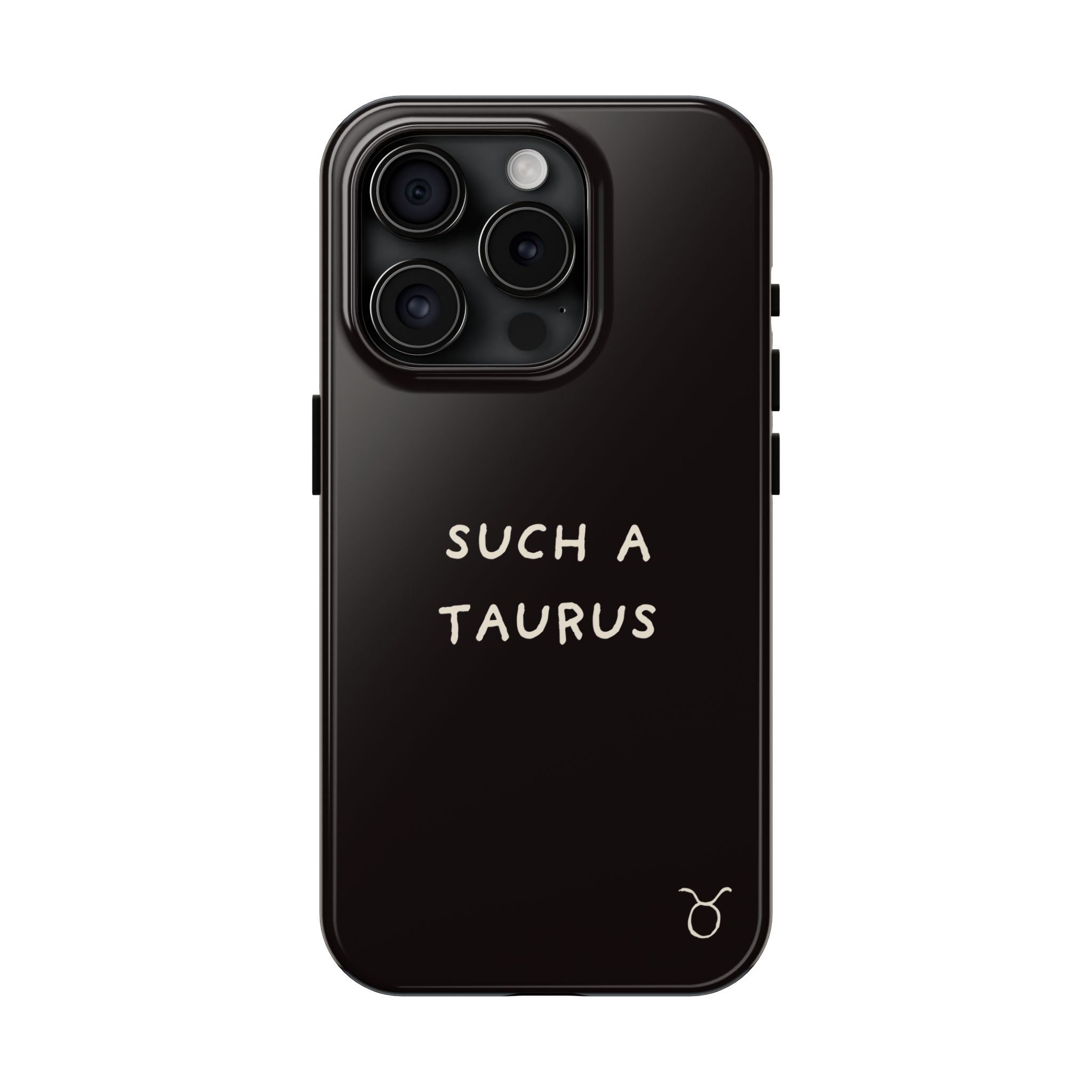 "Such a Taurus" Tough Phone Case – Deep Brown / Cream