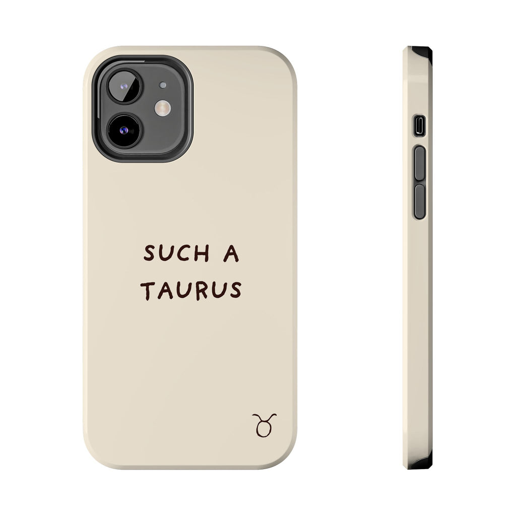 "Such a Taurus" Tough Phone Case - Beige