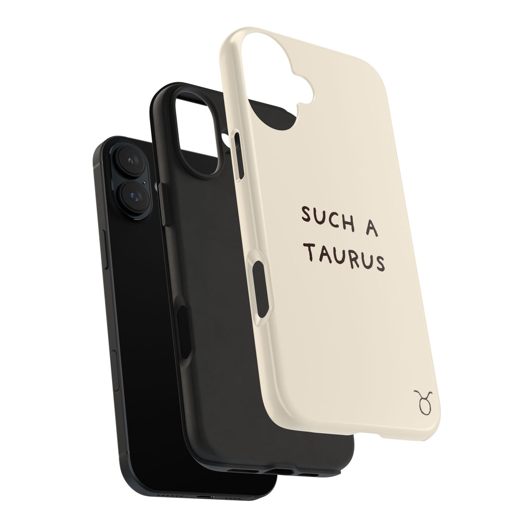"Such a Taurus" Tough Phone Case - Beige