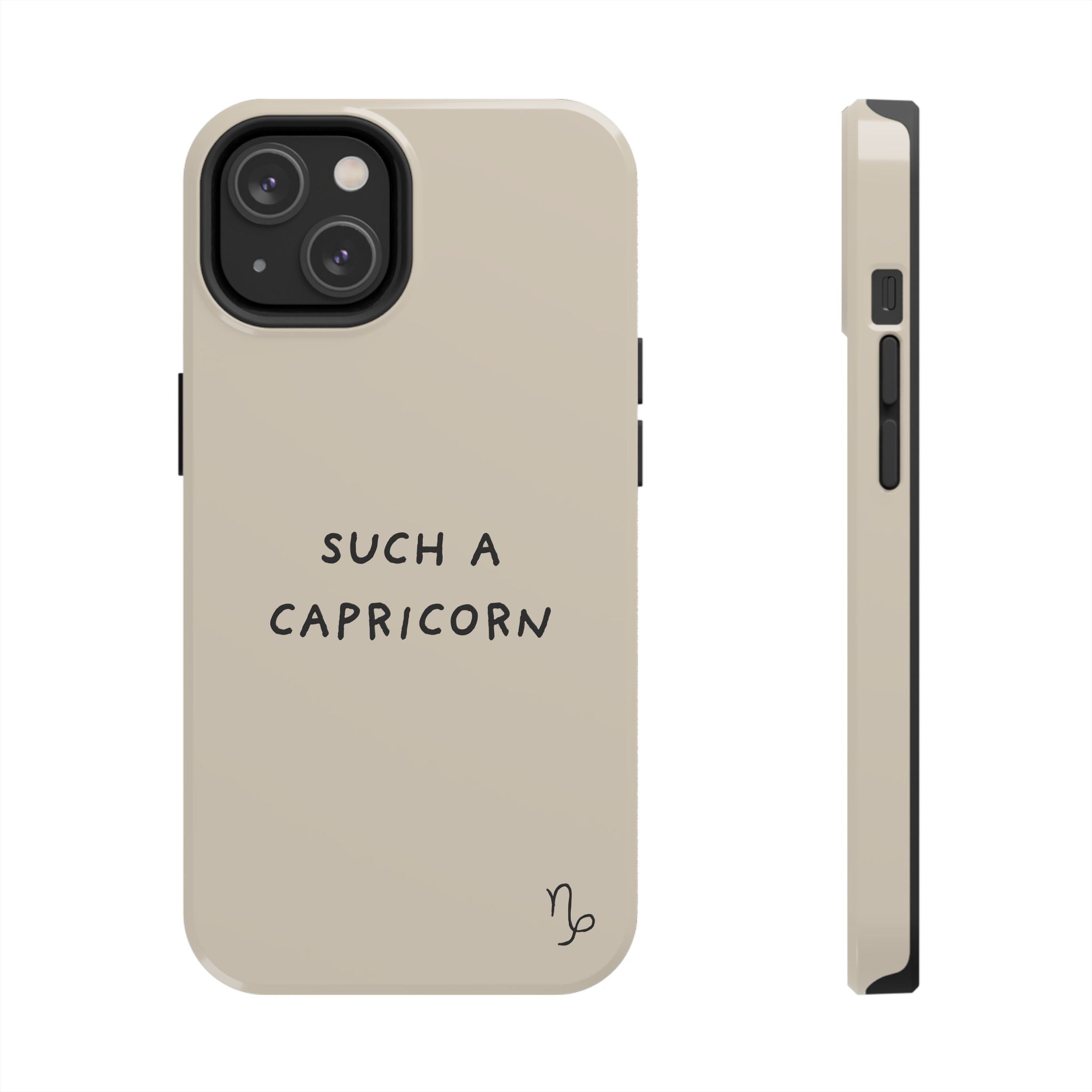 "Such a Capricorn" Tough Phone Case — Beige/Brown