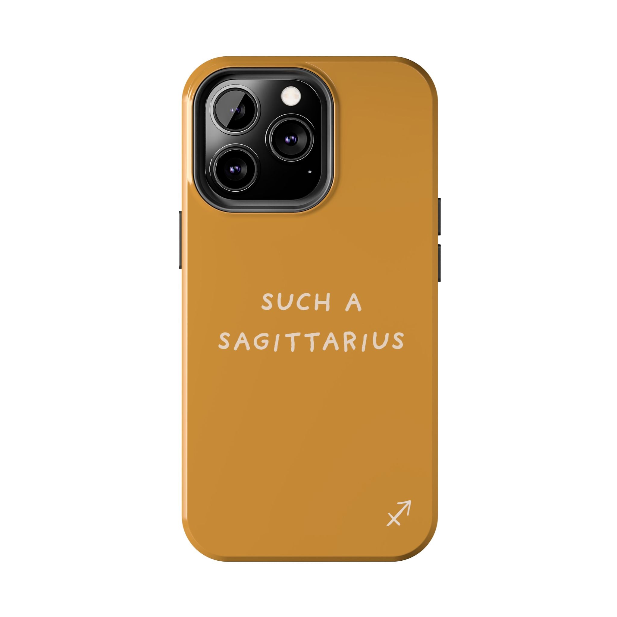 "Such a Sagittarius" Tough Phone Case — Amber
