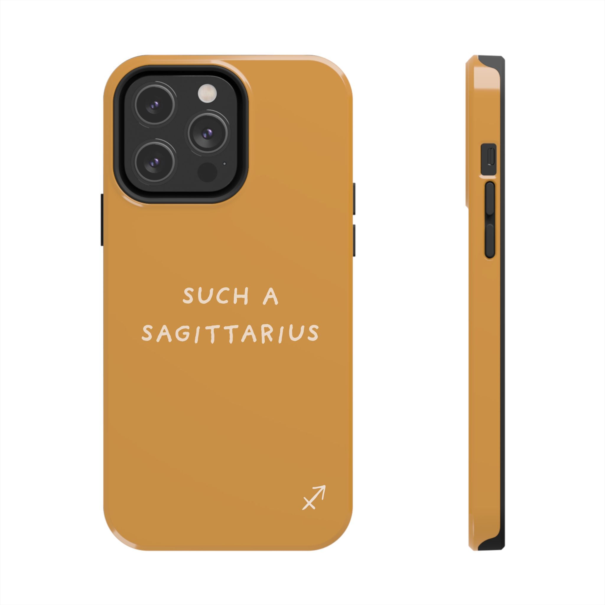 "Such a Sagittarius" Tough Phone Case — Amber