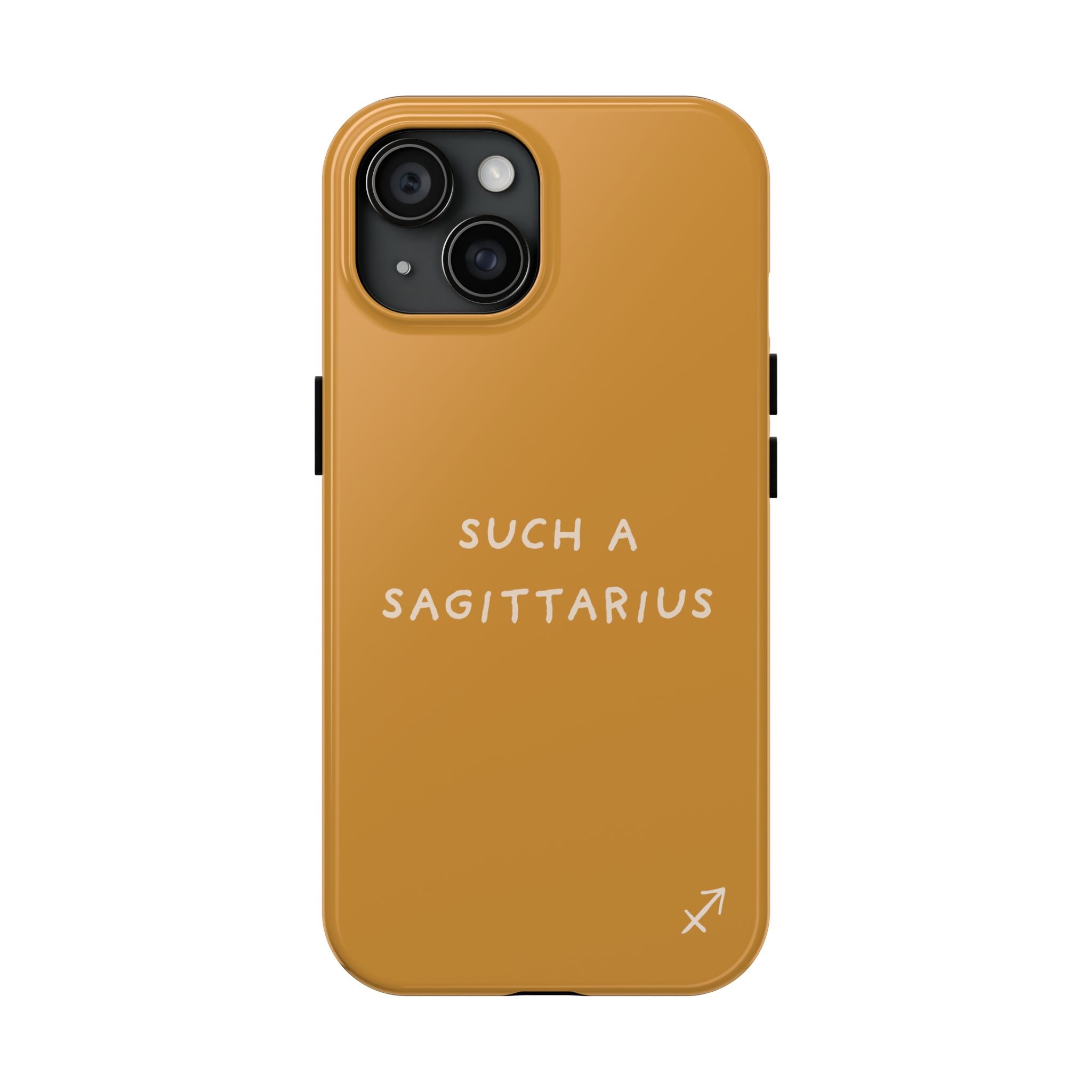 "Such a Sagittarius" Tough Phone Case — Amber