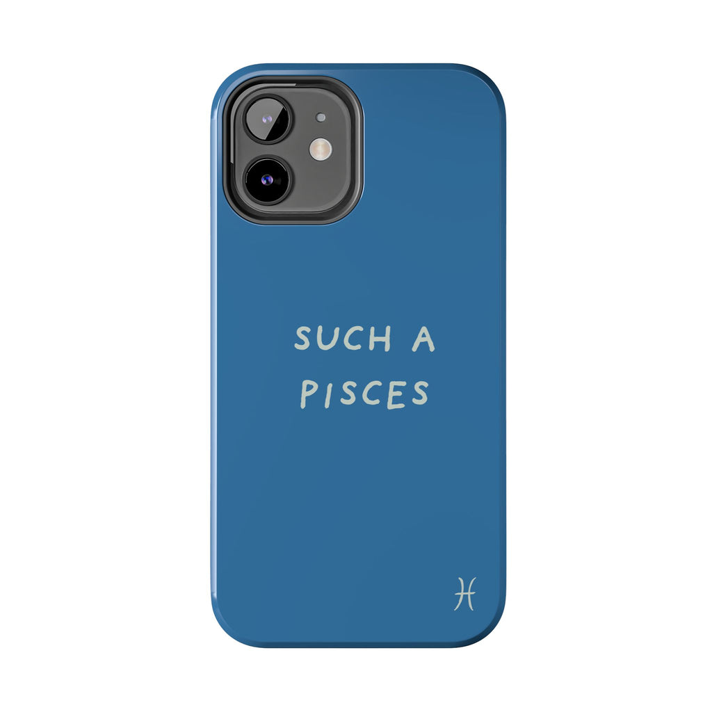 "Such a Pisces" Phone Case - Blue / White