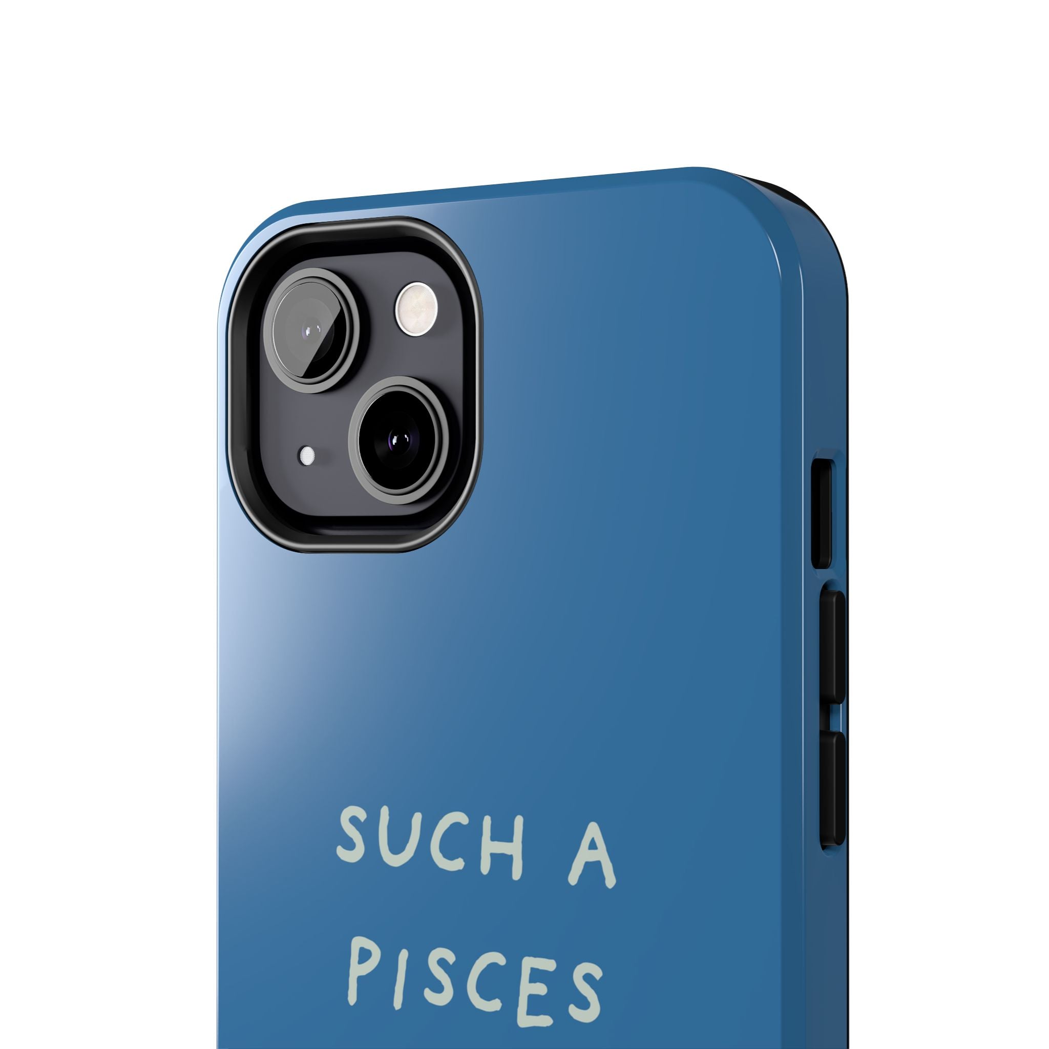 "Such a Pisces" Phone Case - Blue / White