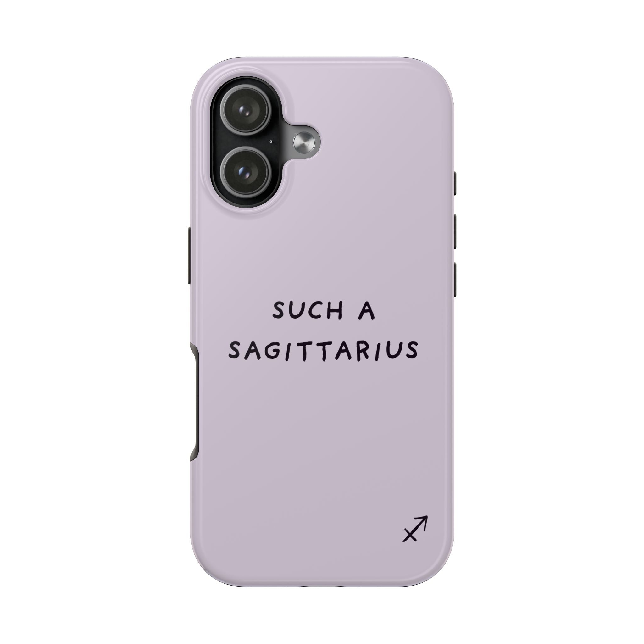 “Such a Sagittarius” Tough Phone Case - Lilac